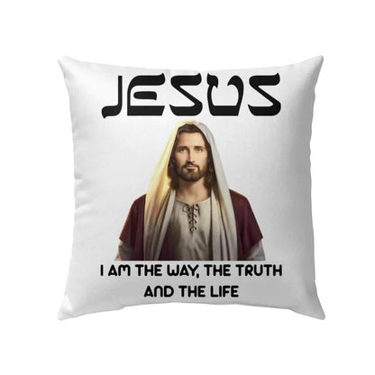 Jesus Pillow - Christian Pillow - Gift For Christian - Jesus I am the way the truth and the life Pillow