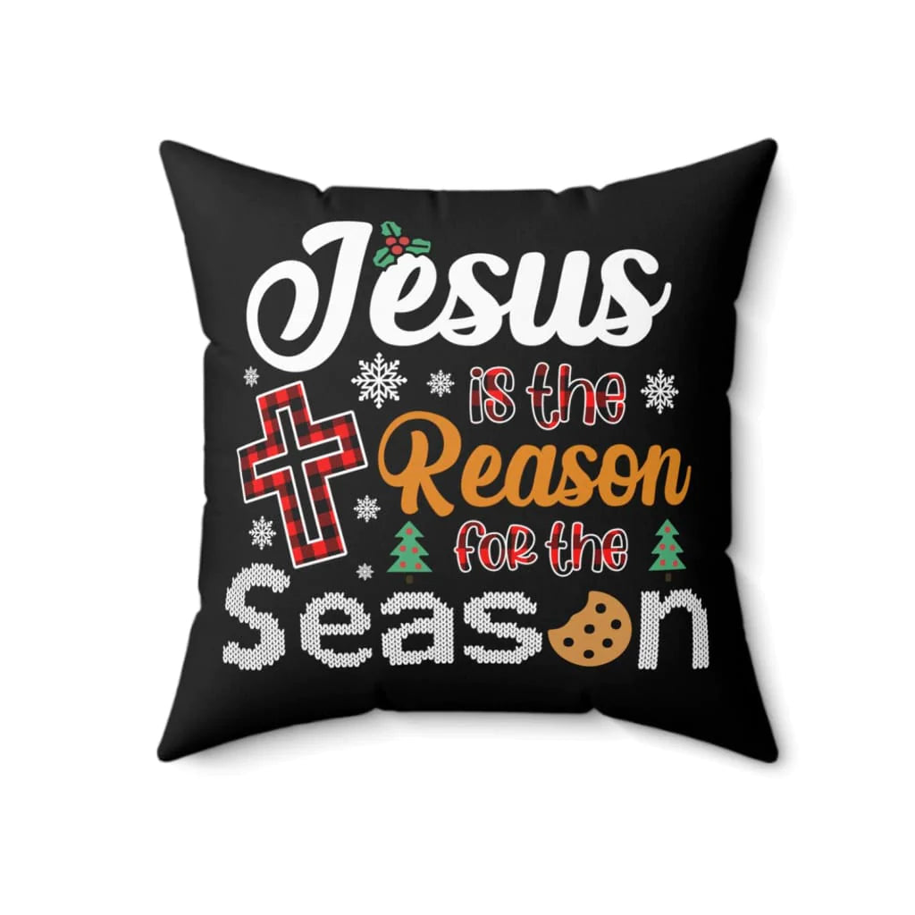 Jesus pillow - Christian pillow - Christmas pillow: Jesus is the reason for the season