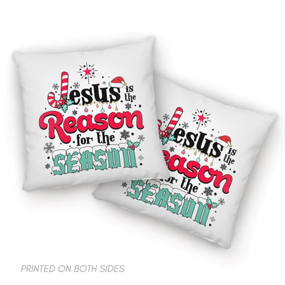 Jesus Pillow - Christian, Cross Pillow - Gift For Christian - Jesus is the reason for the season Pillow
