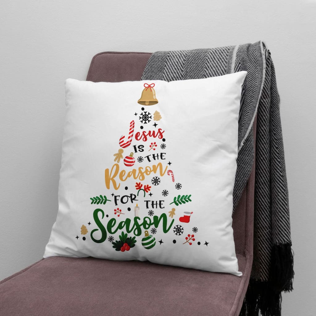 Jesus Pillow - Christian, Christmas Symbols Pillow - Gift For Christian - Jesus is the reason for the season Pillow