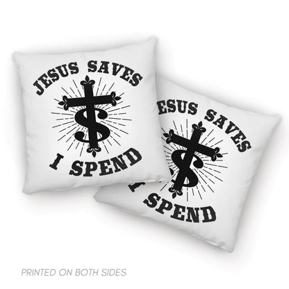 Jesus Pillow - Christian, Cross Pillow - Gift For Christian - Jesus saves I spend  Pillow