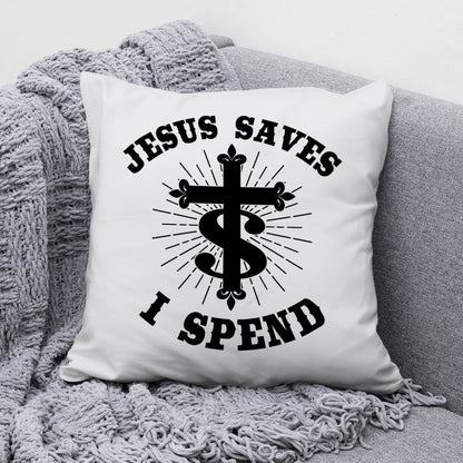 Jesus Pillow - Christian, Cross Pillow - Gift For Christian - Jesus saves I spend  Pillow