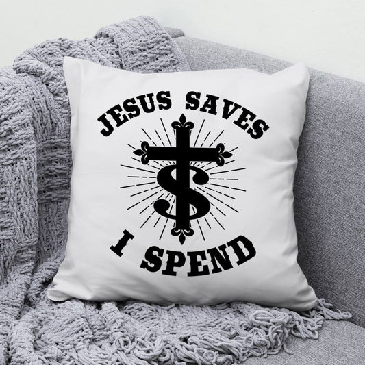 Jesus Pillow - Christian, Cross Pillow - Gift For Christian - Jesus saves I spend  Pillow