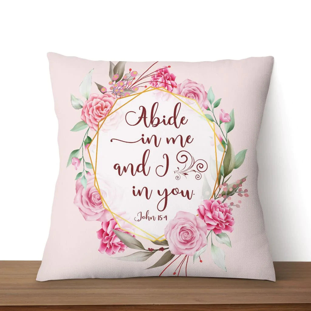 Bible Verse Pillow - Jesus Pillow - Christian, Wreath Pillow - Gift For Christian - John 15:4 Abide in me and I in you Pillow