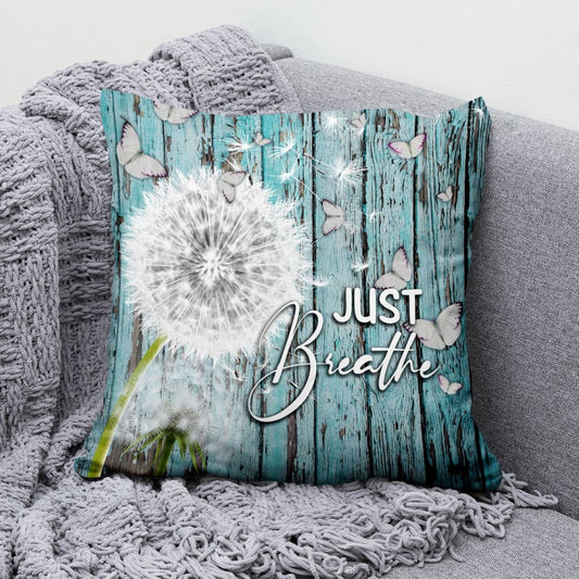 Jesus Pillow - Christian, Dandelion Pillow - Gift For Christian - Just breathe Pillow