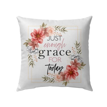 Jesus Pillow - Christian, Wreath Pillow - Gift For Christian - Just enough grace for today Pillow