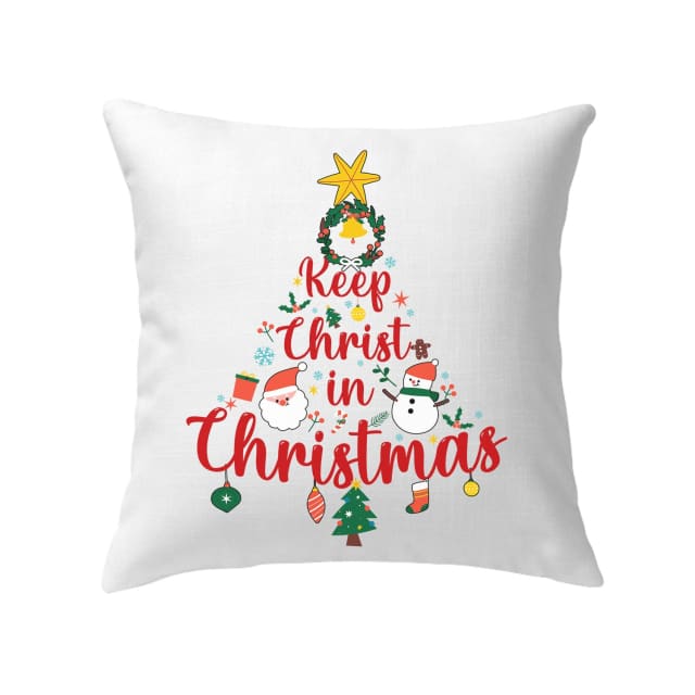 Jesus Pillow - Christian, Christmas Tree Pillow - Gift For Christian - Keep Christ in Christmas Pillow