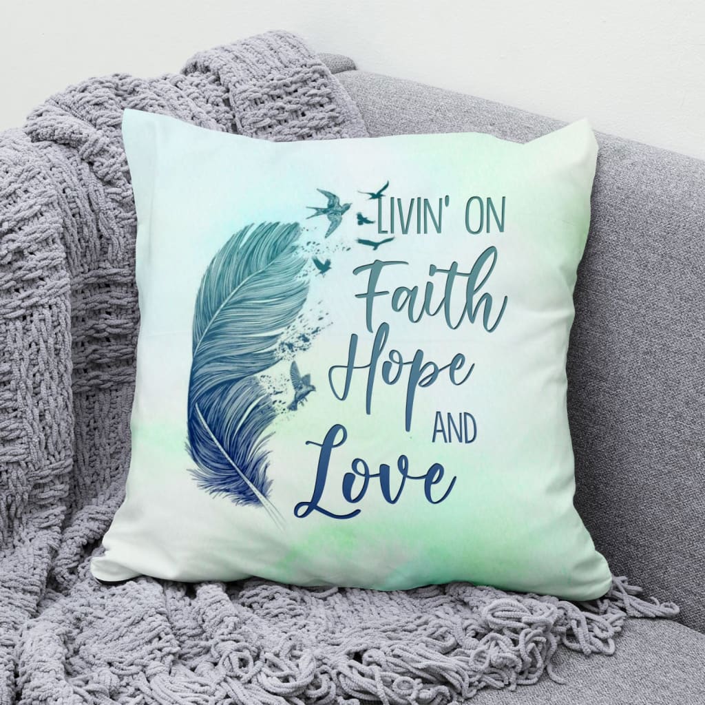 Bible Verse Pillow - Jesus Pillow - Green Feathers, Seagull Pillow - Gift For Christian- Living On Faith Hope And Love Throw Pillow