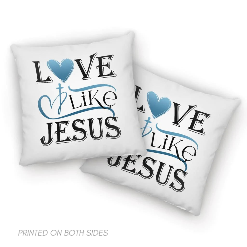 Bible Verse Pillow - Jesus Pillow - Gift For Christian- Love Like Jesus Pillow