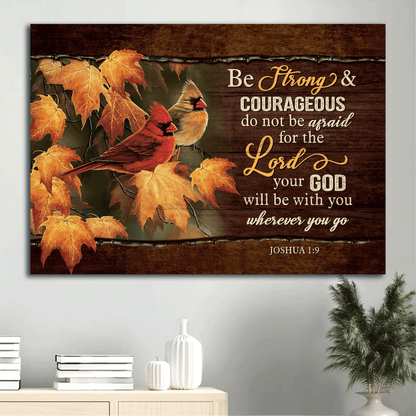 Jesus Landscape Canvas- Amazing cardinal painting, Beautiful autumn season Landscape Canvas- Gift For Christian- Be strong and courageous