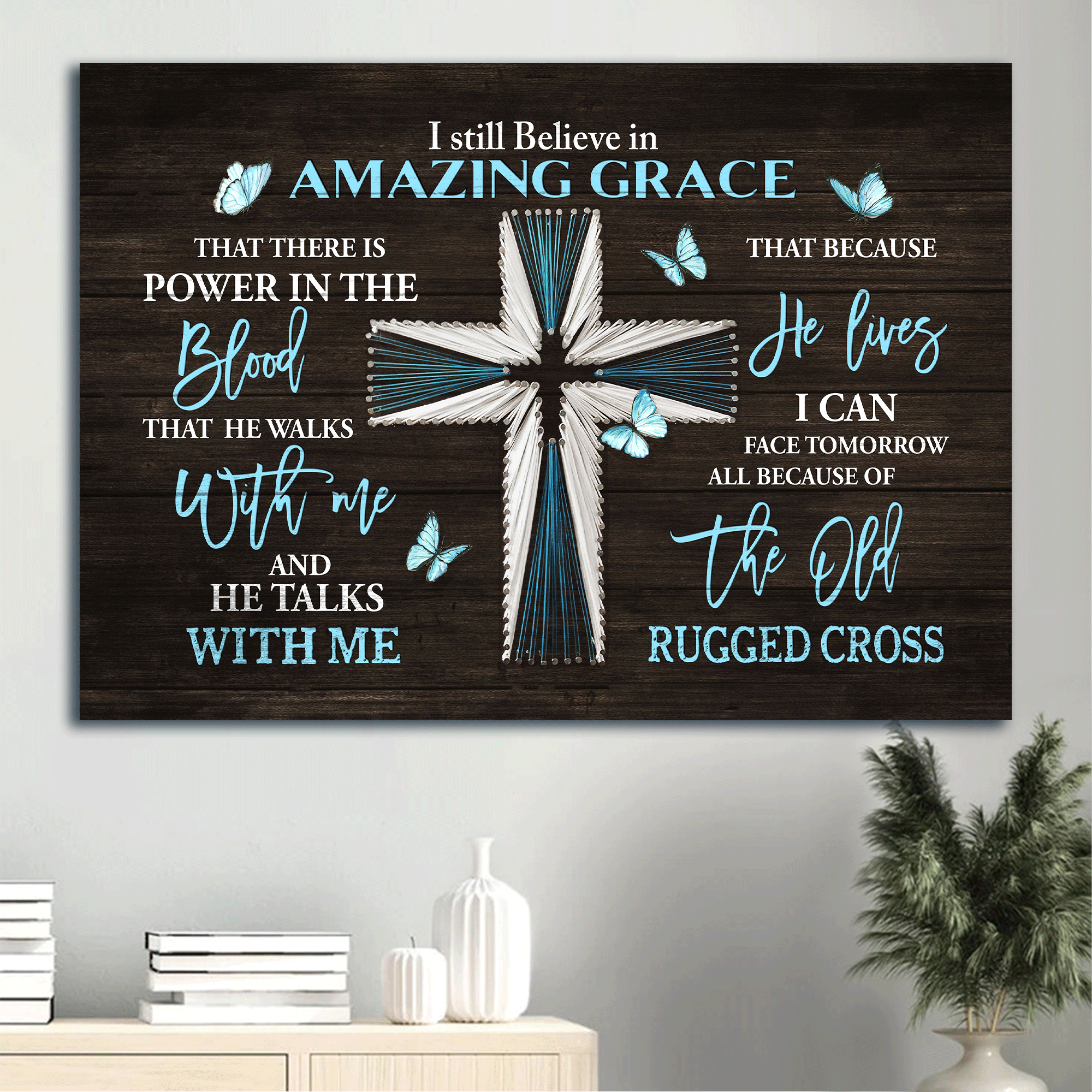 Jesus Landscape Canvas- Blue Cross, Blue butterfly canvas- Gift for Christian- I still believe in amazing grace - Landscape Canvas Prints, Christian Wall Art