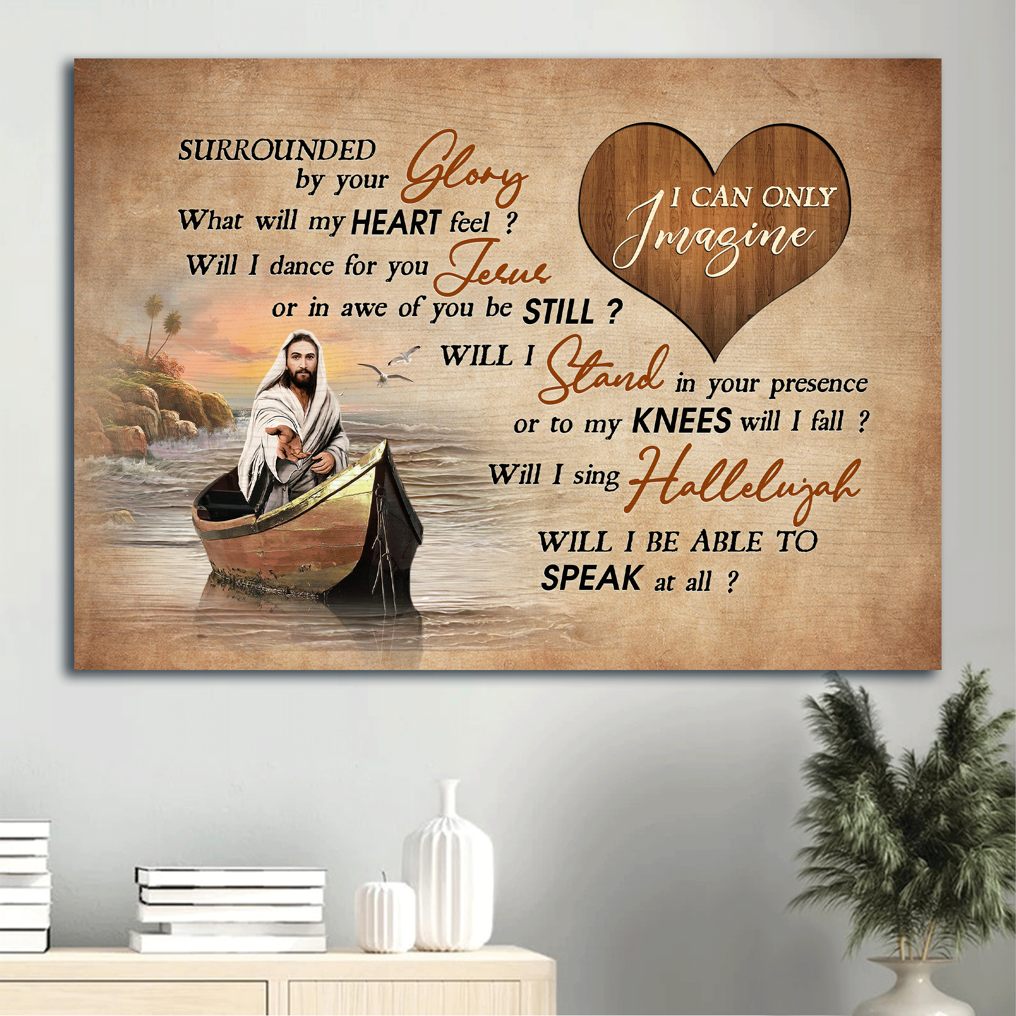 Jesus Landscape Canvas- Beach Painting, Walking With Jesus, Heart Shape, Boat Painting Canvas- Gift For Christian-  I Can Only Imagine