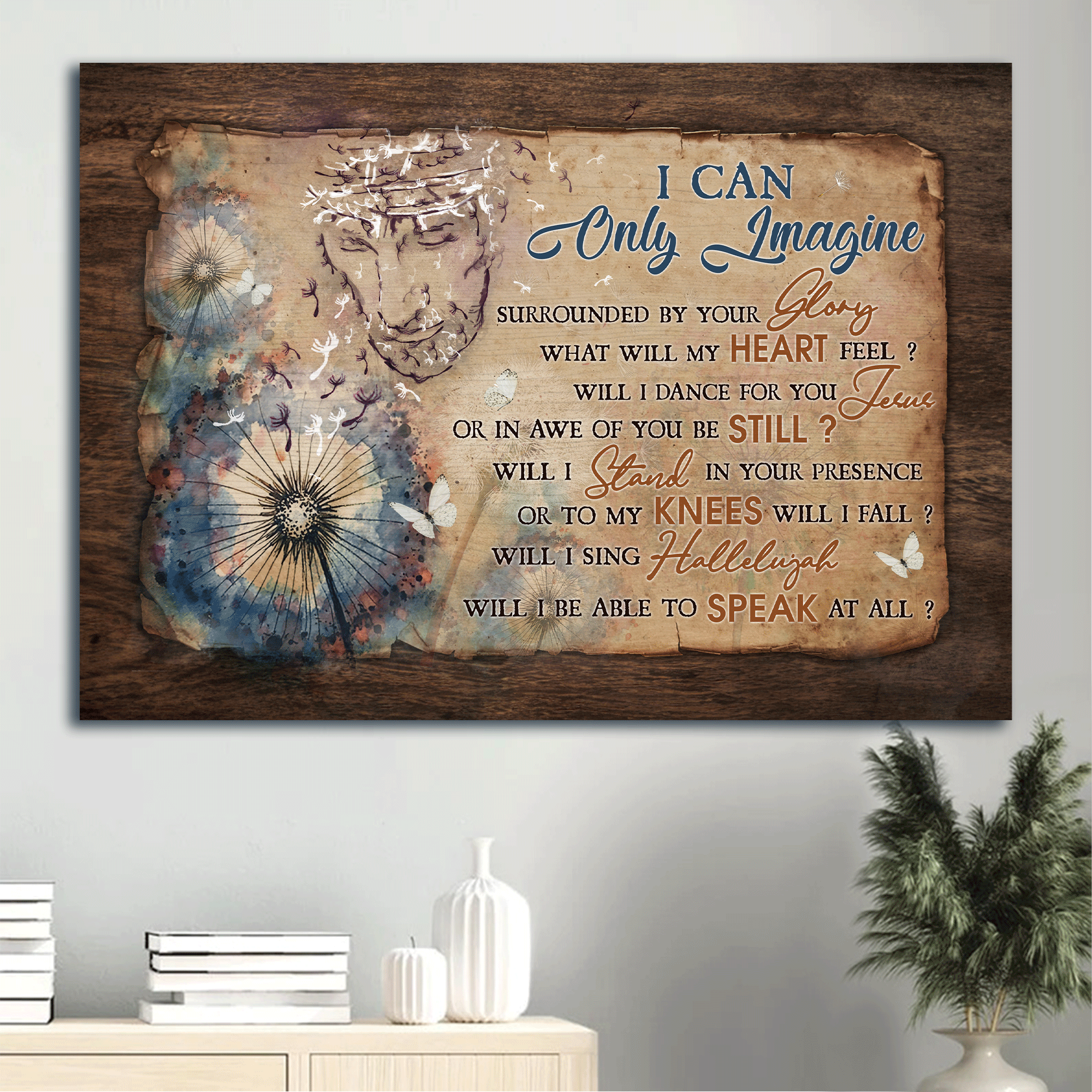 Jesus Landscape Canvas - Religious song, Dandelion painting Landscape Canvas - Inspirational gift, Gift For Religious Christian - I can only imagine