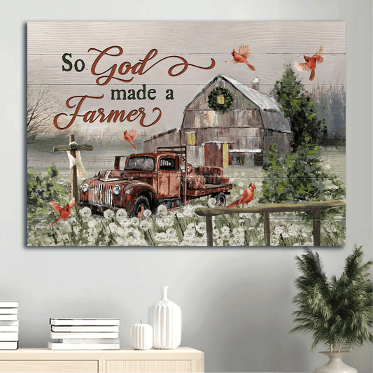 Jesus Landscape Canvas - Tranquil Farm, Lovely Red Cardinal, Amazing Old Truck, Wooden Cross Canvas - Gift For Christian - So God Made A Farmer Canvas