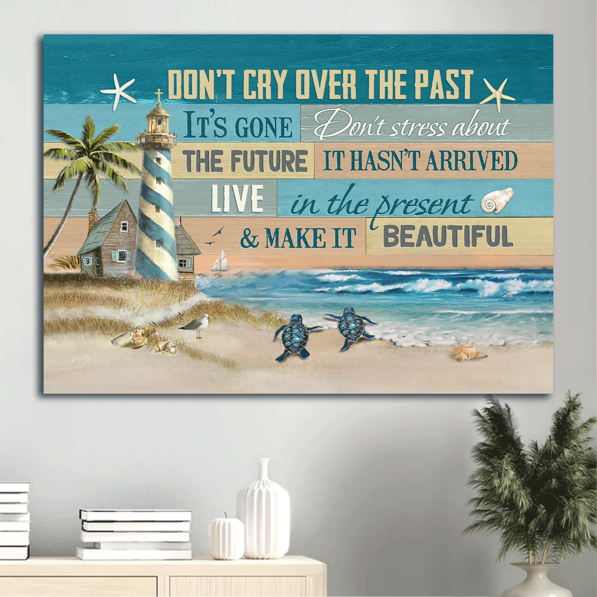 Jesus Landscape Canvas- Beach Painting, Pretty Lighthouse, Sea Turtle Canvas- Gift For Christian- Don't Cry Over The Past