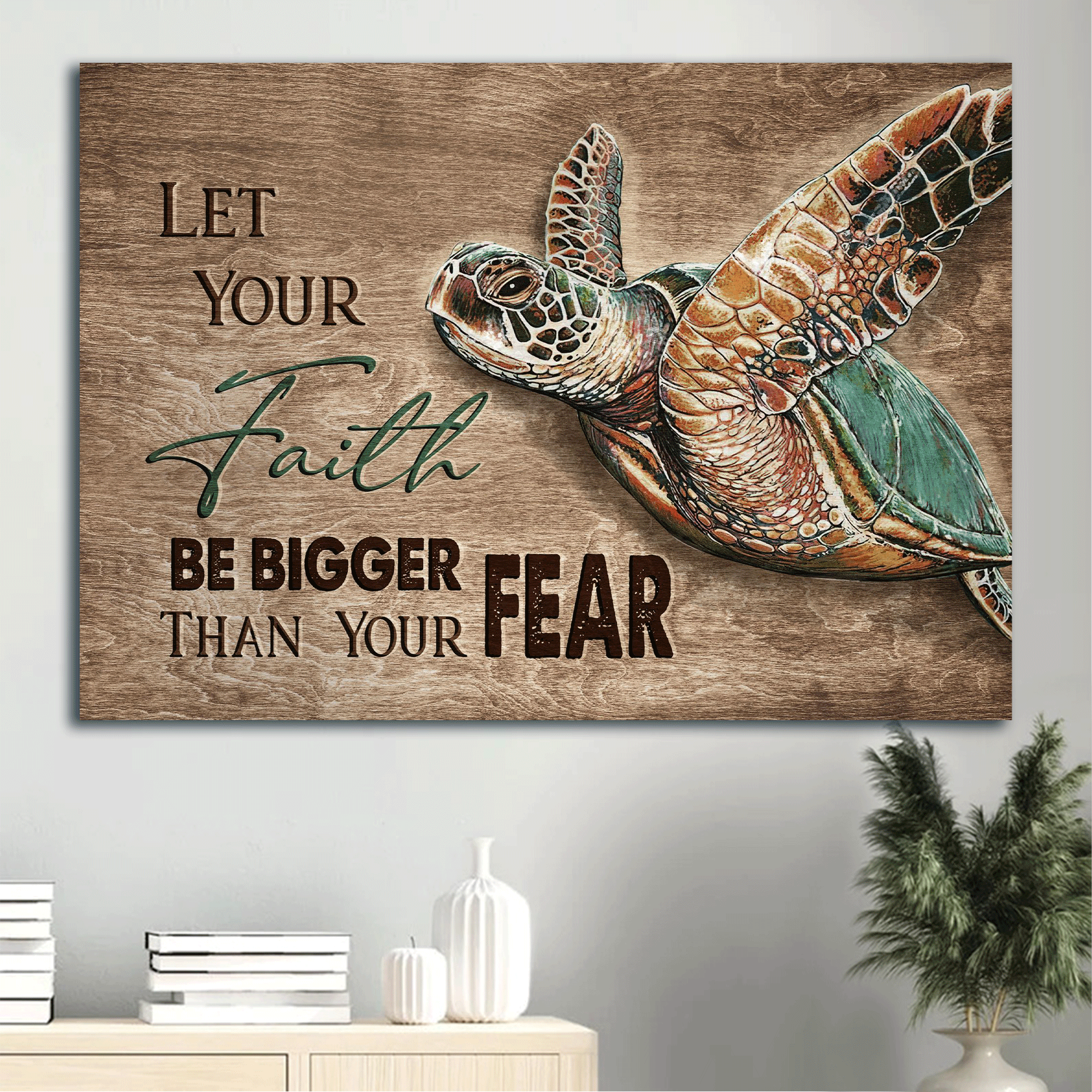 Jesus Landscape Canvas - Stunning Turtle, Wooden Background Canvas - Gift For Christian - Let Your Faith Be Bigger Than Your Fear Canvas