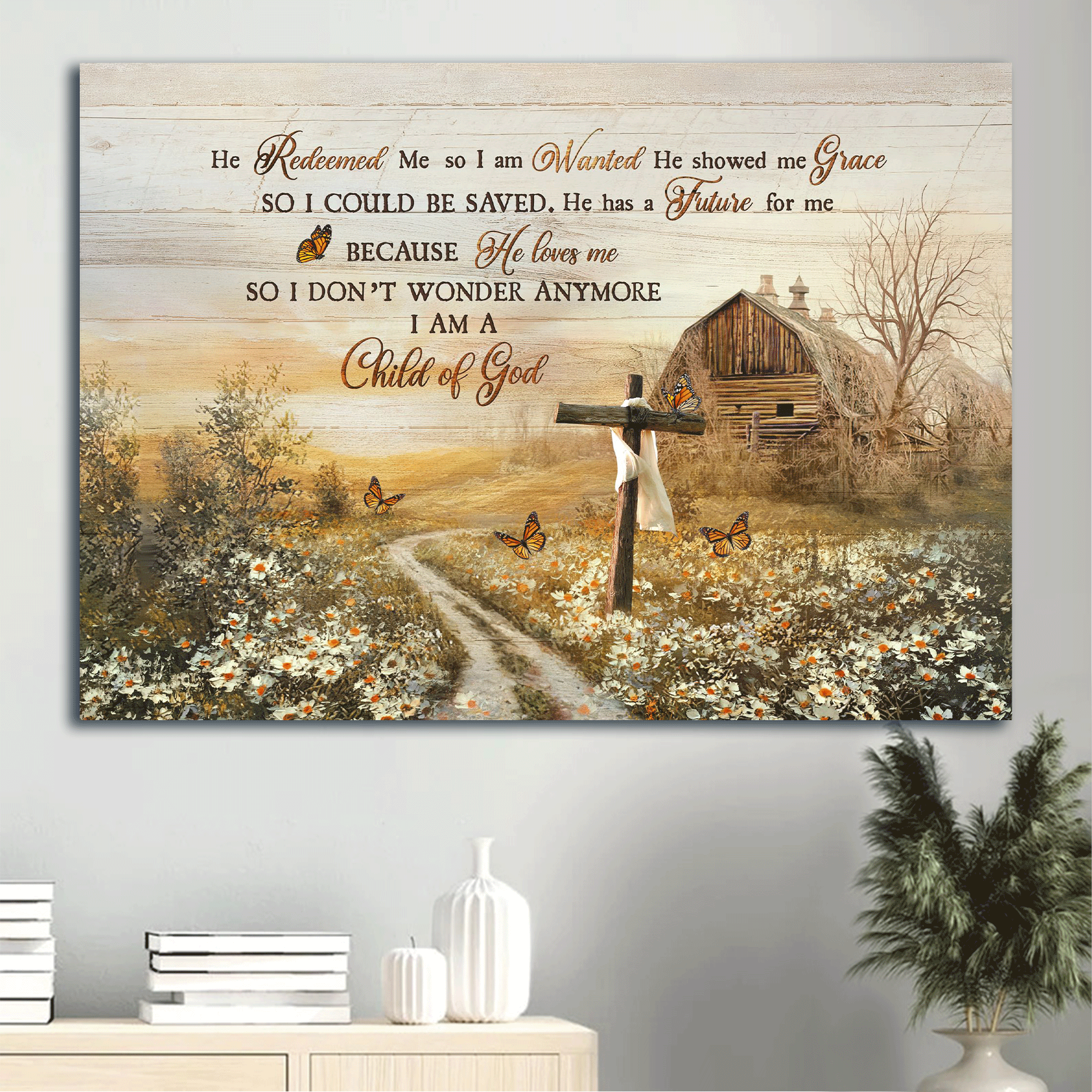 Jesus Landscape Canvas- Beautiful farm, Old cross, Daisy field, Pretty butterfly- Gift for Christian - He redeemed me - Landscape Canvas Prints, Wall Art