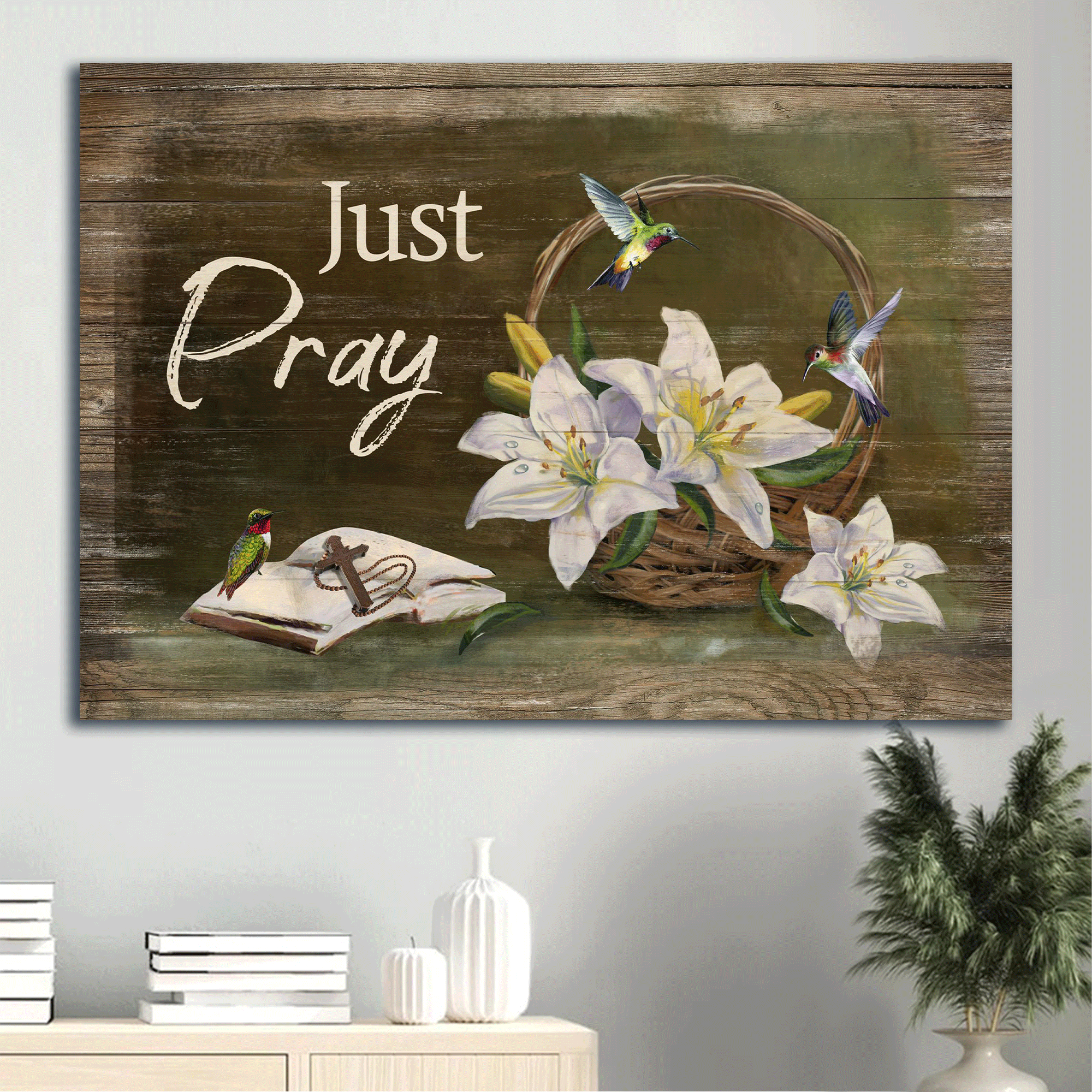 Jesus Landscape Canvas - White Lily Painting, Wooden Cross, Bible, Hummingbirds Canvas - Gift For Christian - Just Pray Canvas