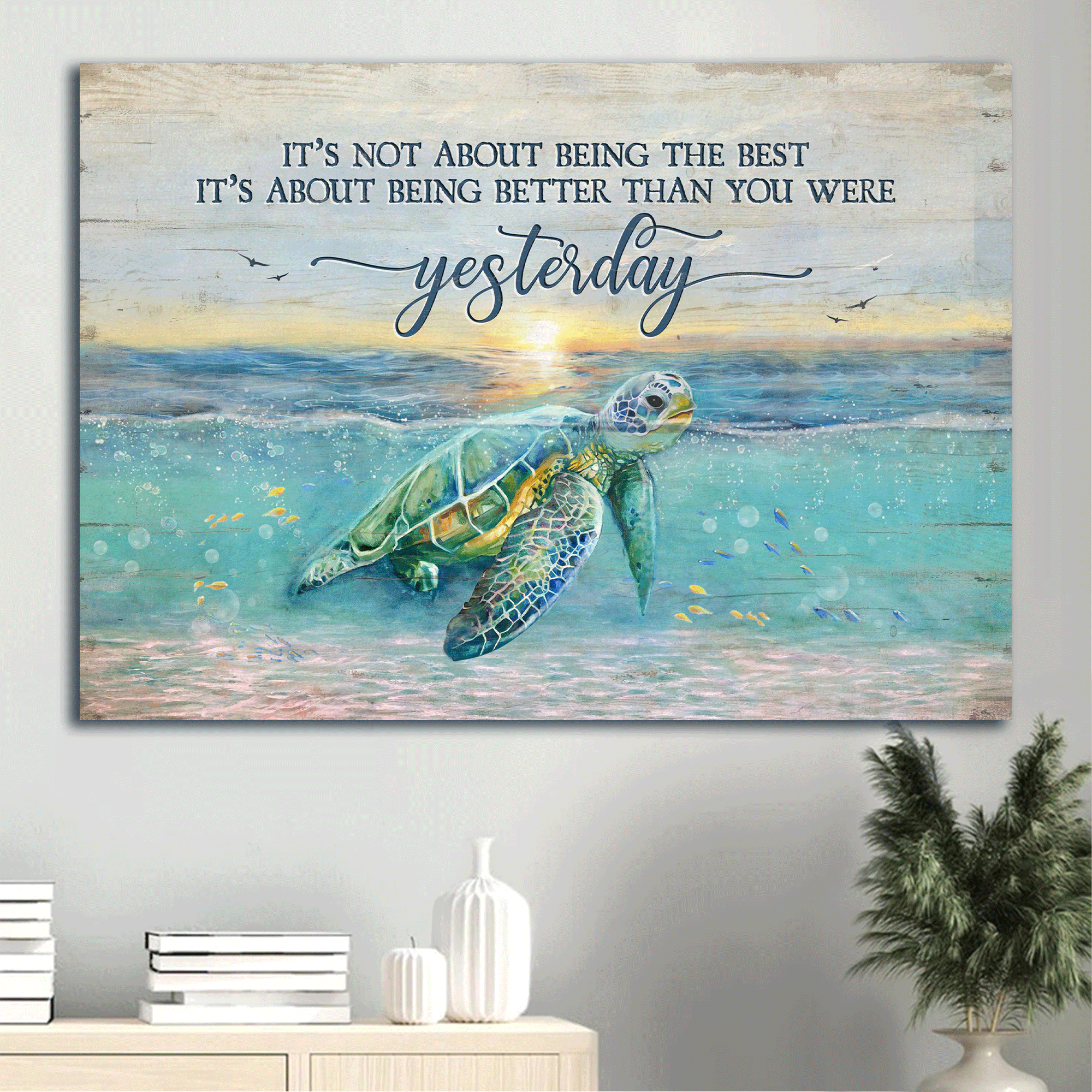 Jesus Landscape Canvas - Turtle, Ocean View Canvas - Gift For Christian - It's About Being Better Than You Were Yesterday Canvas