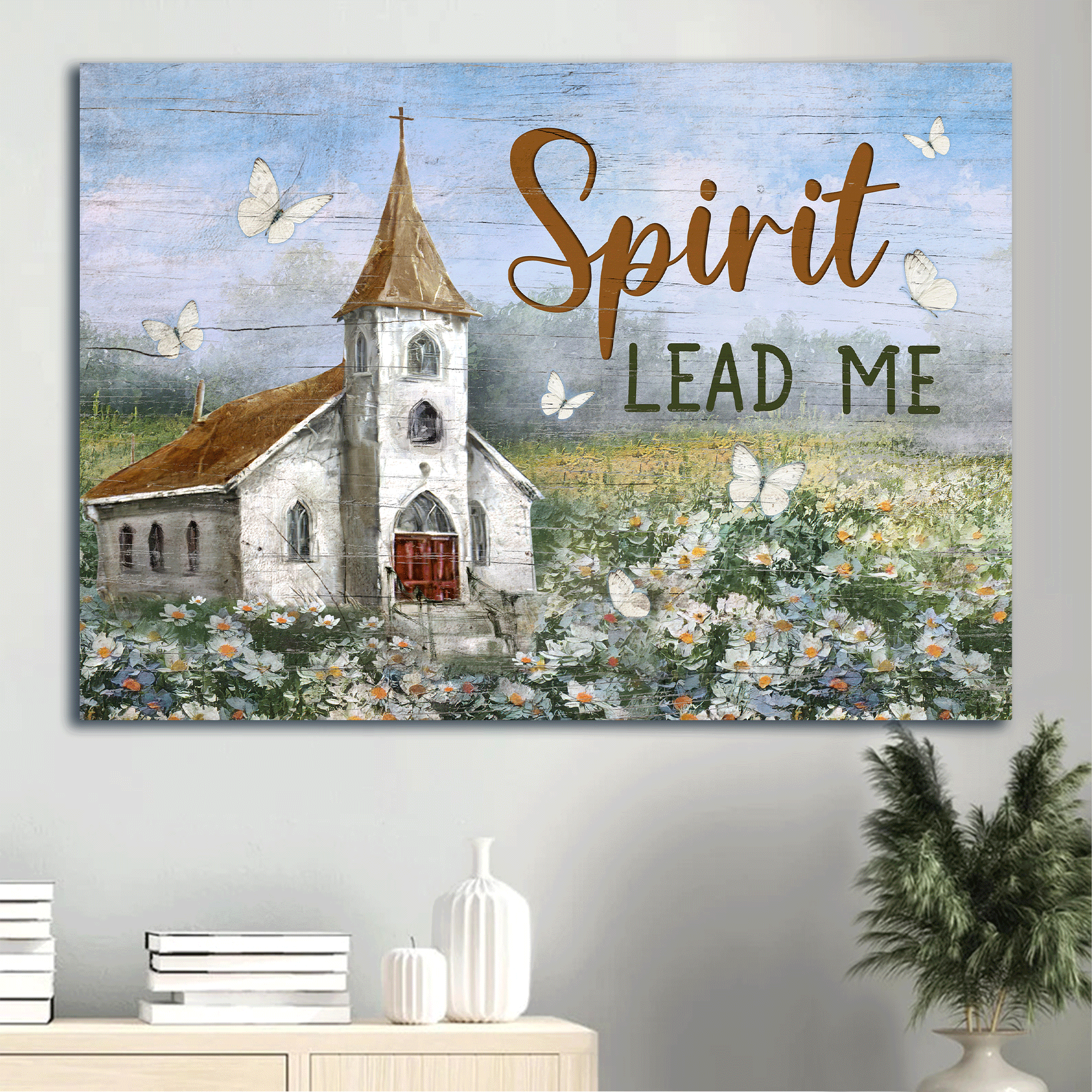 Jesus Landscape Canvas - Beautiful Church, Flower Field, Butterfly Landscape Canvas - Gift For Christian - Spirit lead me