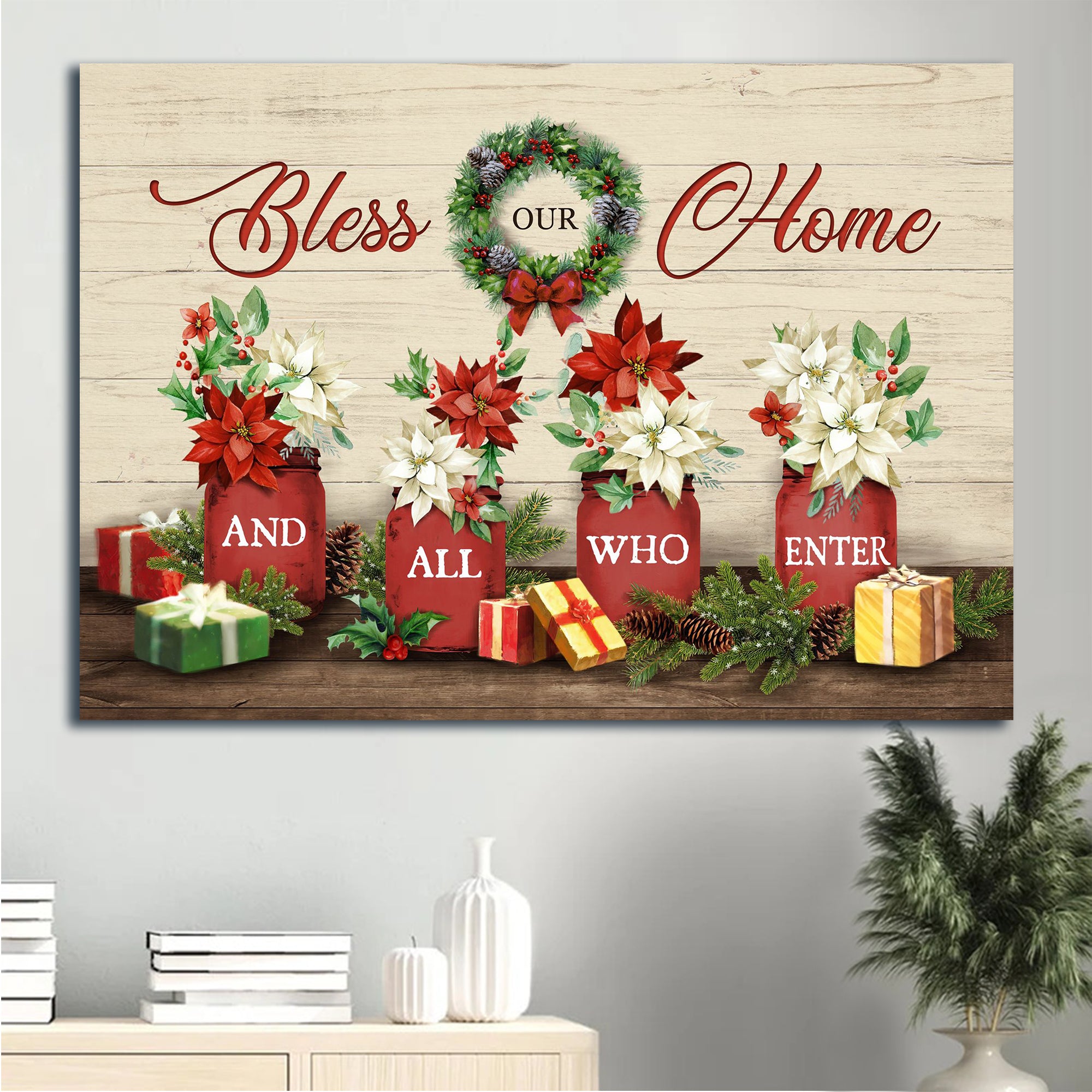 Jesus Landscape Canvas - Christmas Painting, Flower Laurel Wreath, Colorful Christmas Gift Box Landscape Canvas - Gift For Christian - Bless Our Home And All Who Enter