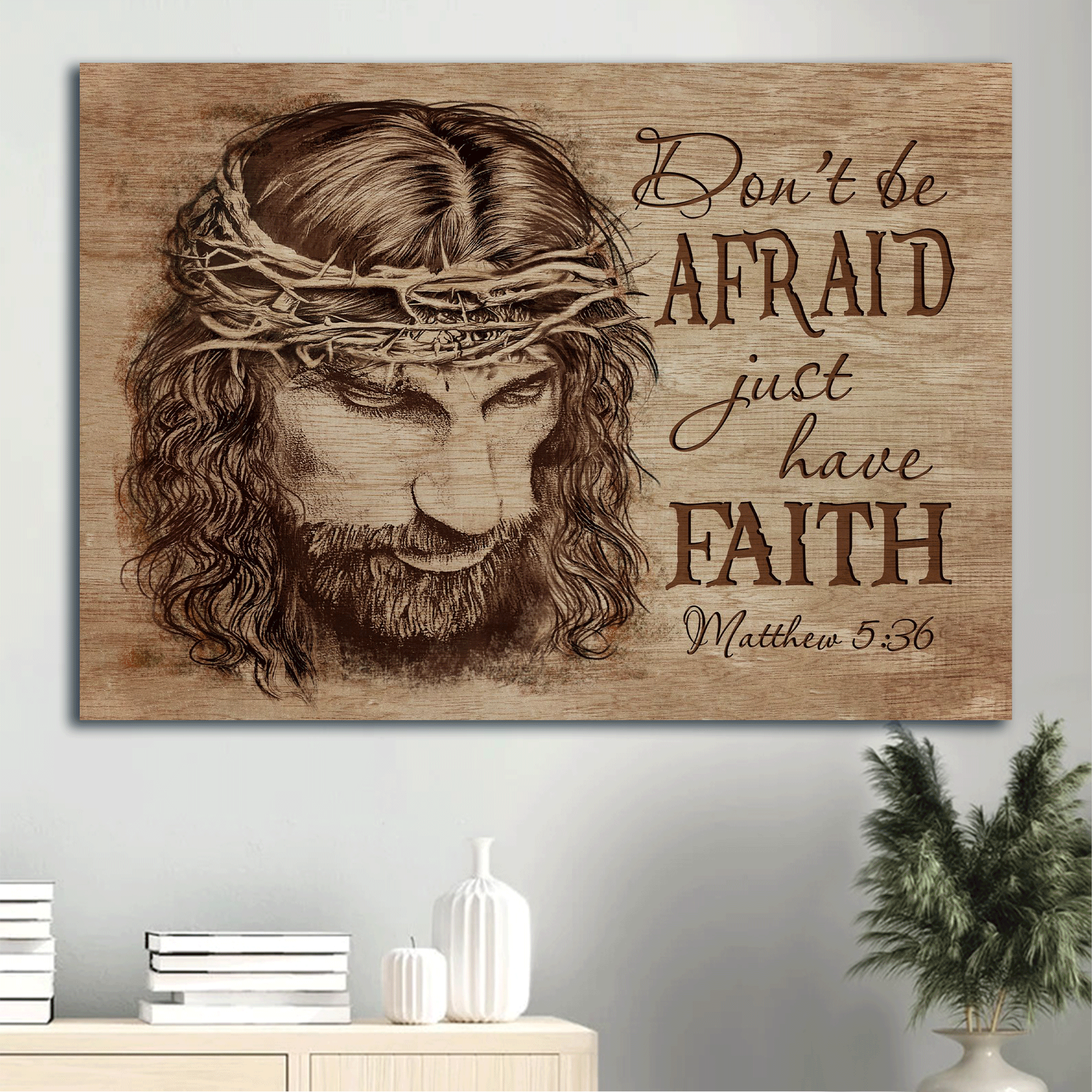 Jesus Landscape Canvas - Motivational quote Landscape Canvas - Inspirational gift, Gift For Religious Chiristian - Don't be afraid, Just have faith