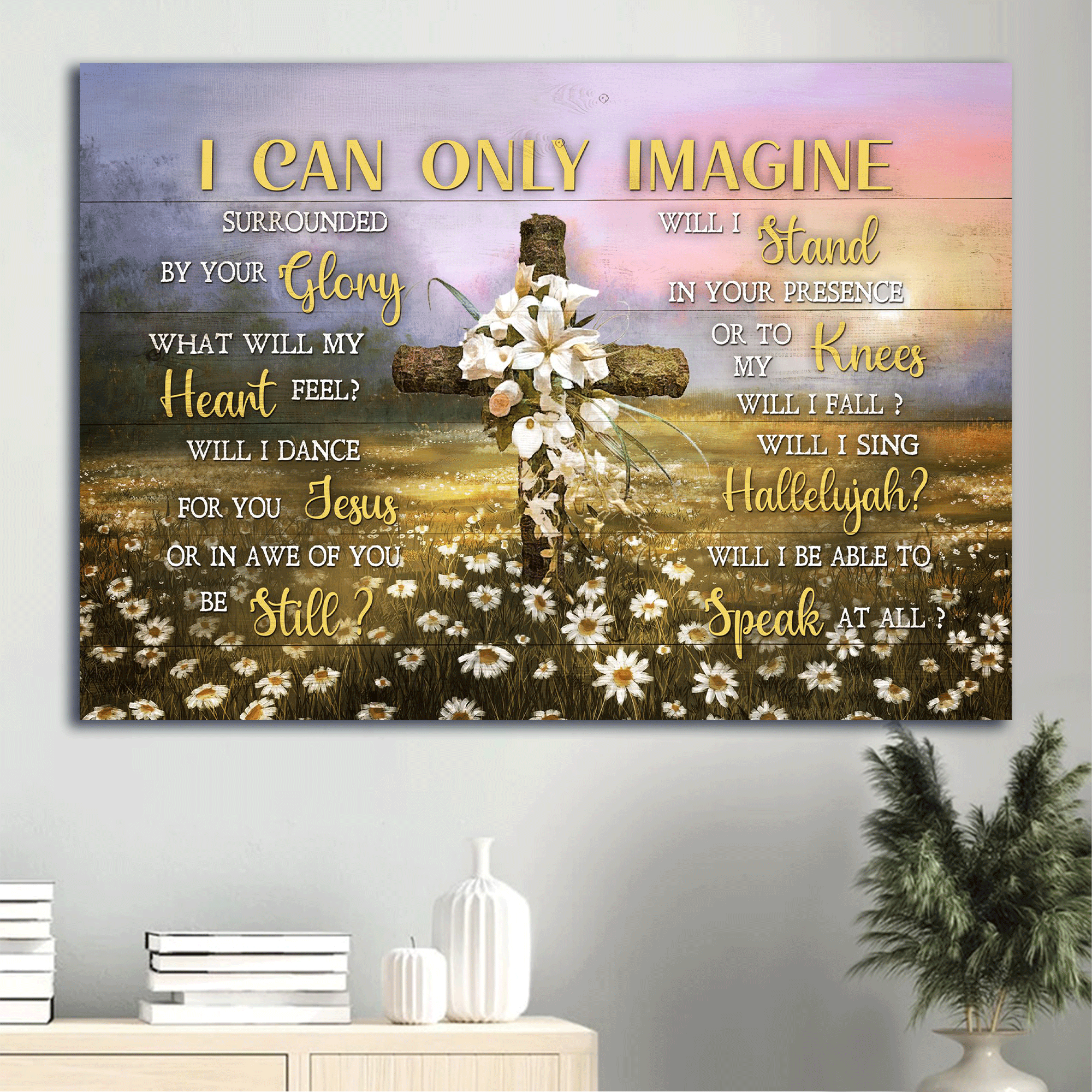 Jesus Landscape Canvas - Beautiful lily, Wooden cross, Daisy field, Colorful sunset Landscape Canvas - Gift For Christian -  I can only imagine