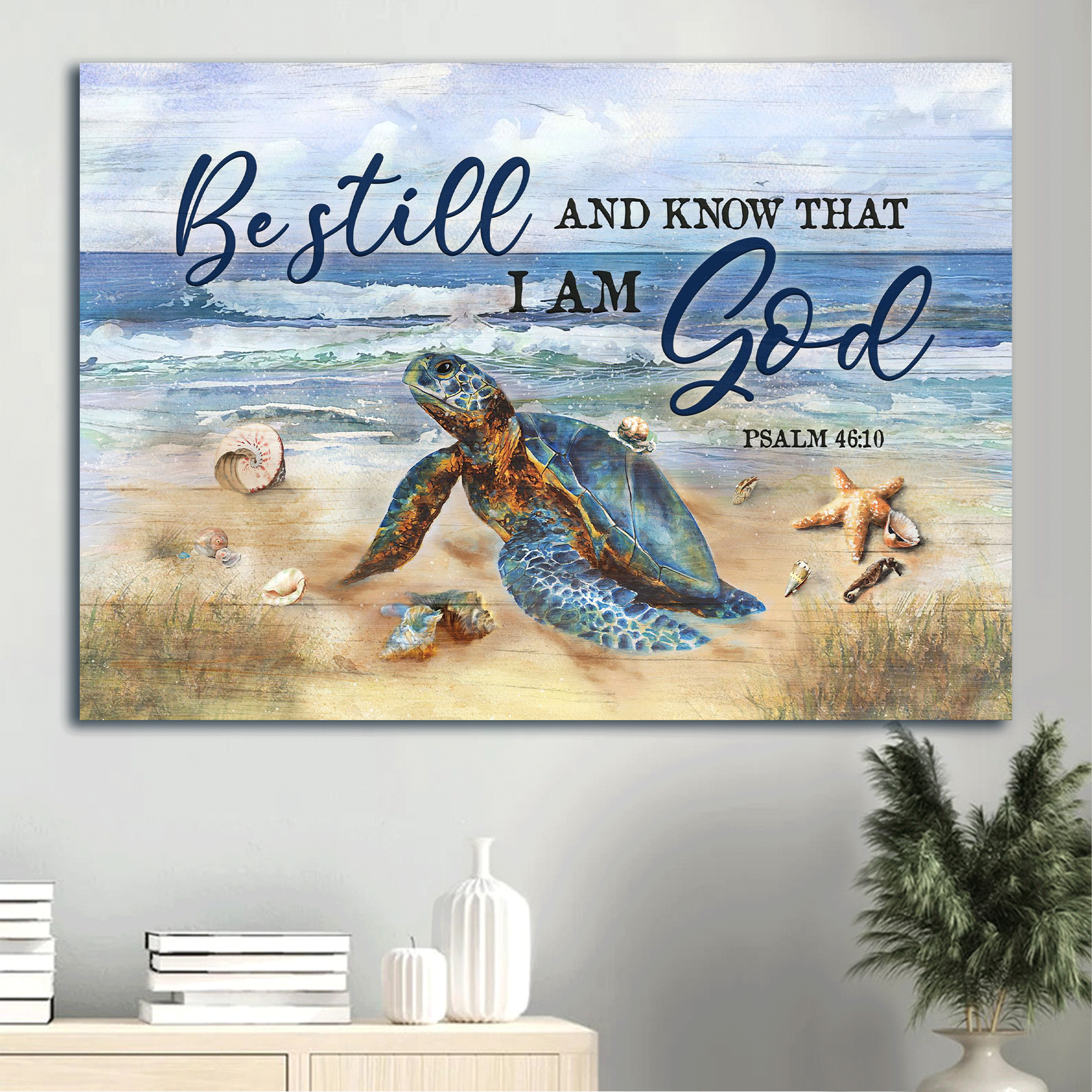 Jesus Landscape Canvas - Beautiful turtle, Blue ocean painting, Starfish Landscape Canvas - Gift For Christian -  Be still and know that I am God