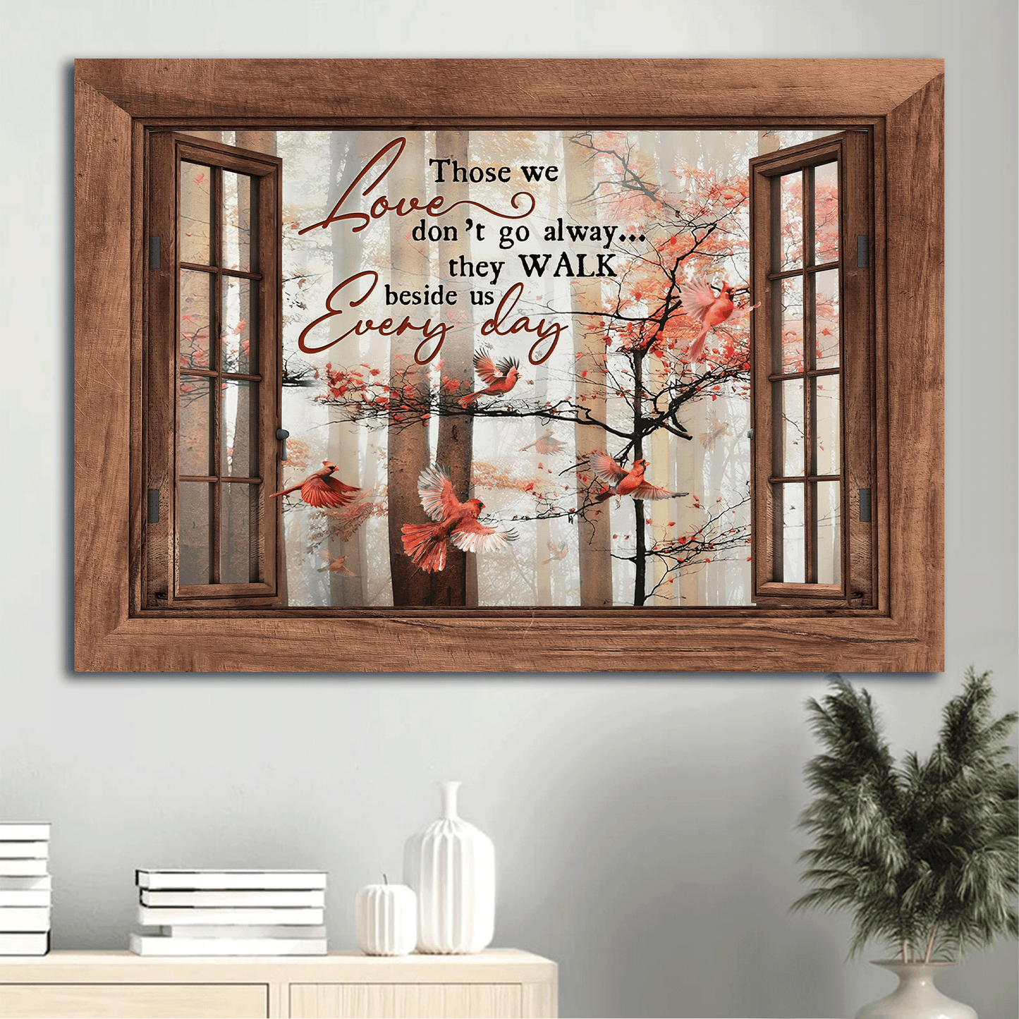 Jesus Landscape Canvas- Autumn Season, Red Cardinal, Wooden Windows Canvas- Gift For Christian- Those We Love Don't Go Away