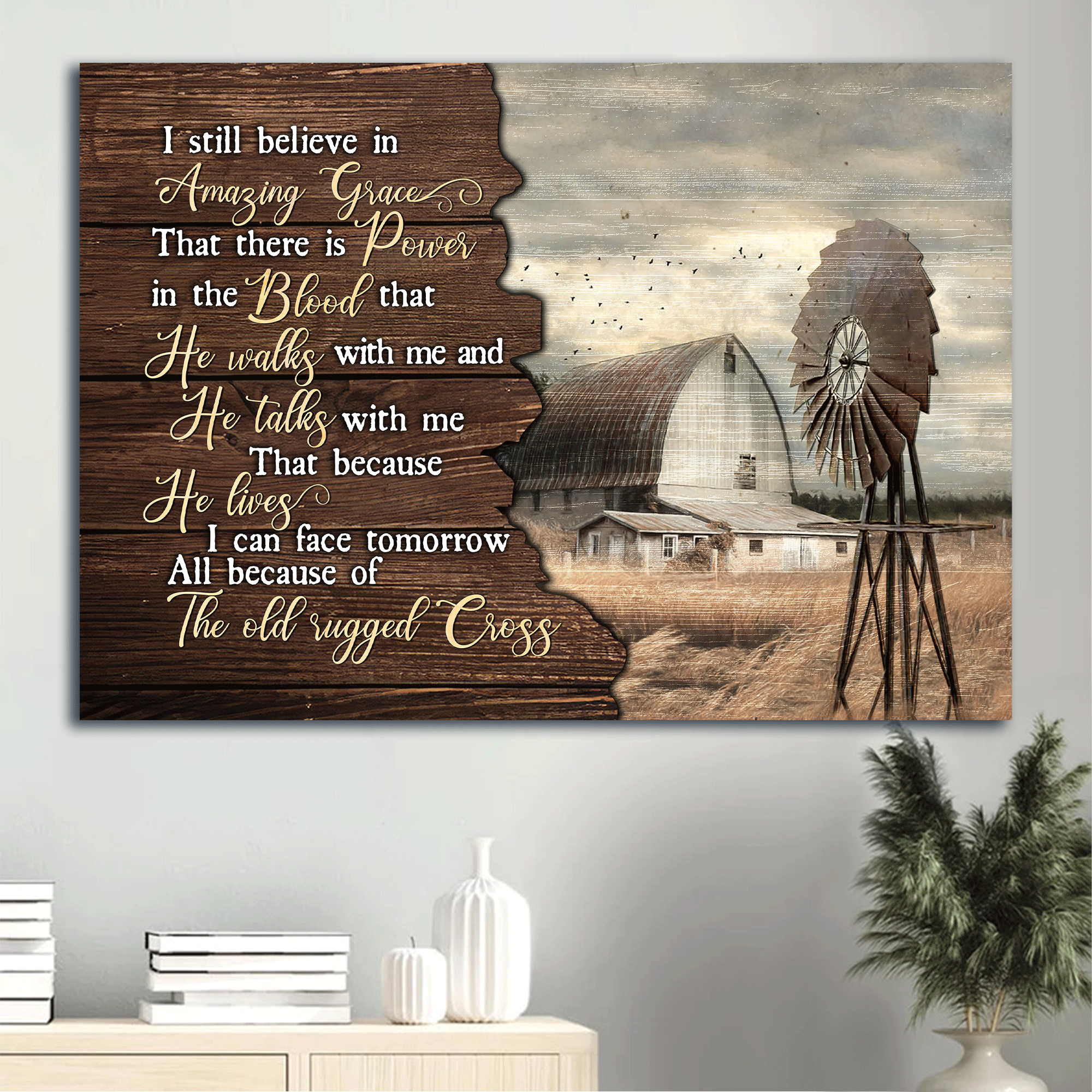 Jesus Landscape Canvas - Old Barn Painting, Windmill Landscape Canvas - Gift For Christian - I still believe in amazing grace Landscape Canvas