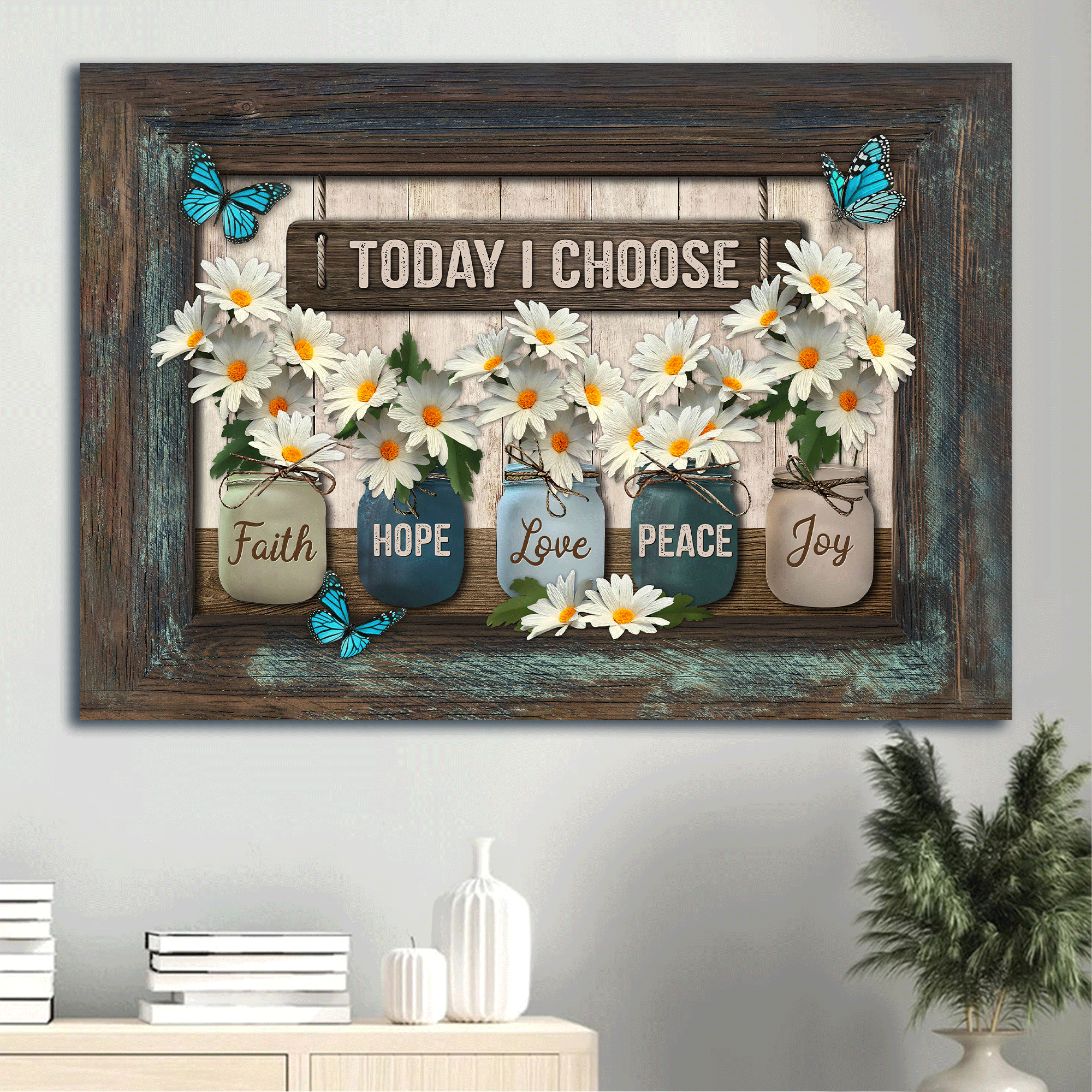 Jesus Landscape Canvas- Daisy flower, Mason jar, Blue butterfly, Flower vase canvas- Gift for Christian- Today I choose