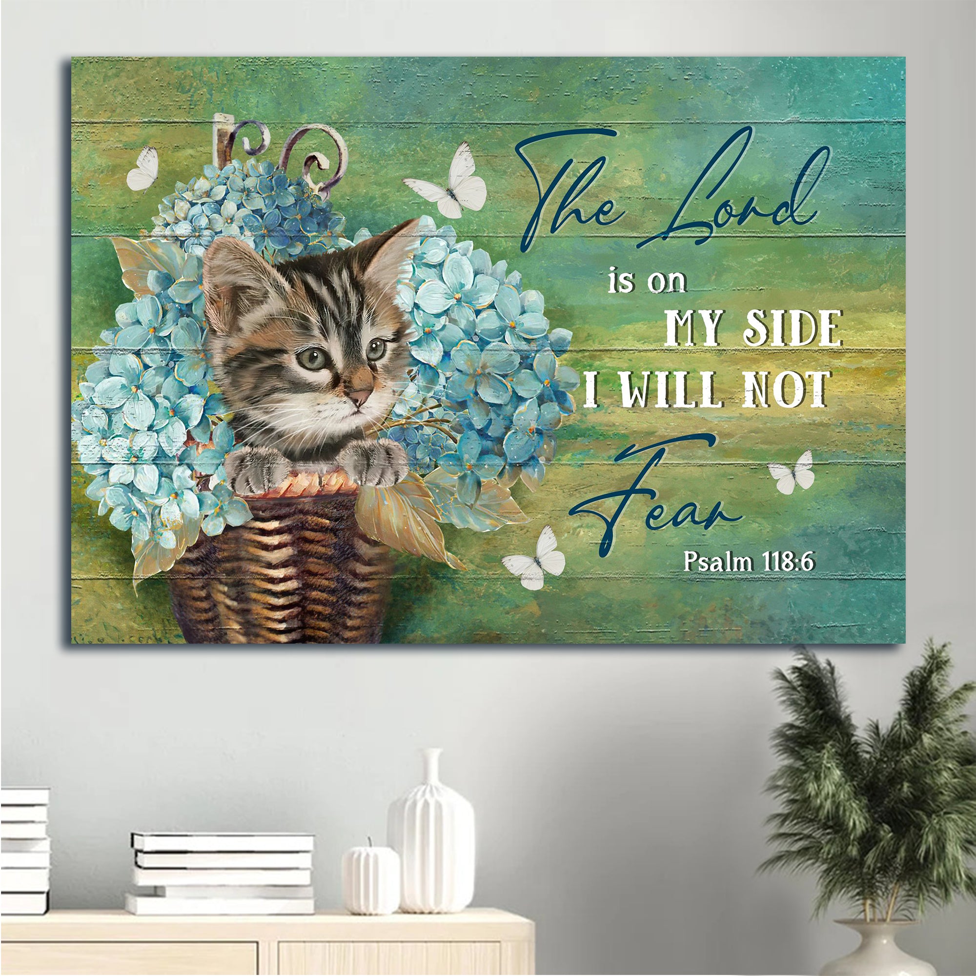 Jesus Landscape Canvas - Blue hydrangea vase, Little cat, White butterfly Landscape Canvas - Gift For Christian - The Lord is on my side Landscape Canvas