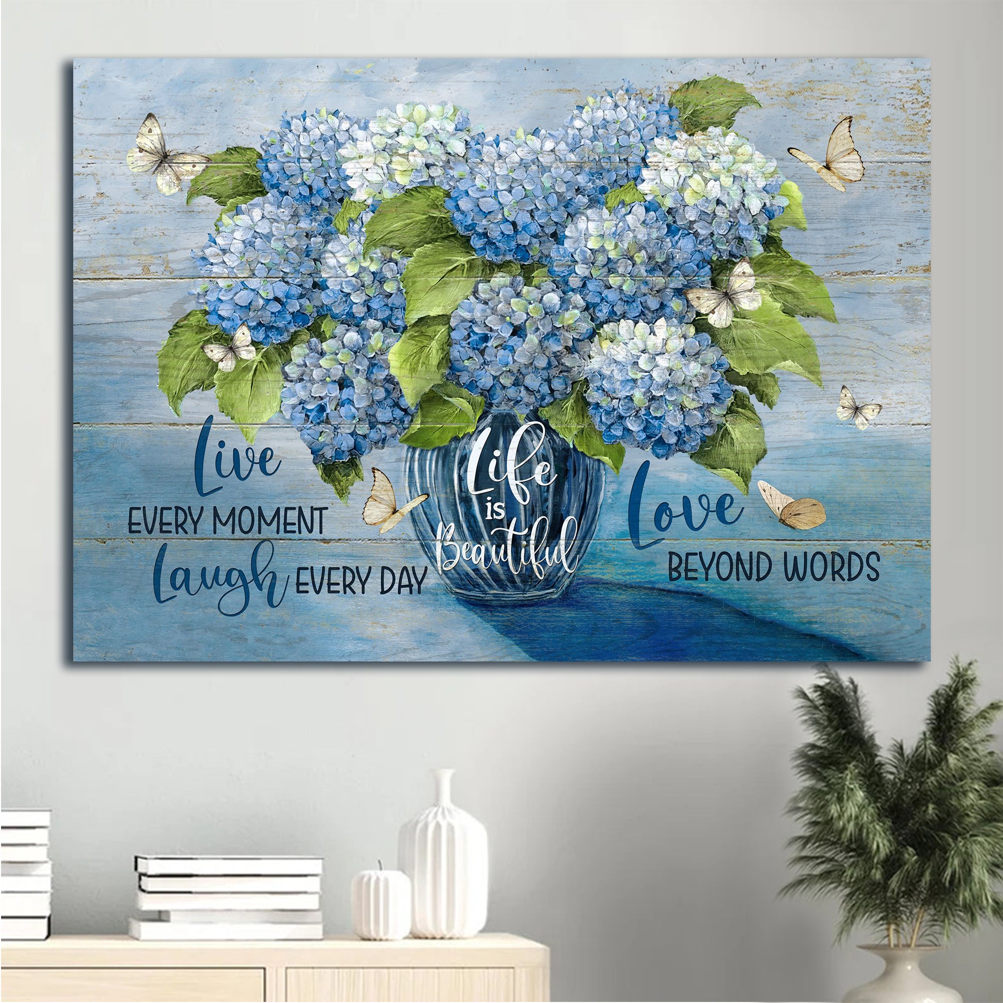 Jesus Landscape Canvas - Blue hydrangea, Crystal vase, White butterfly Landscape Canvas - Gift For Christian - Life is beautiful Landscape Canvas