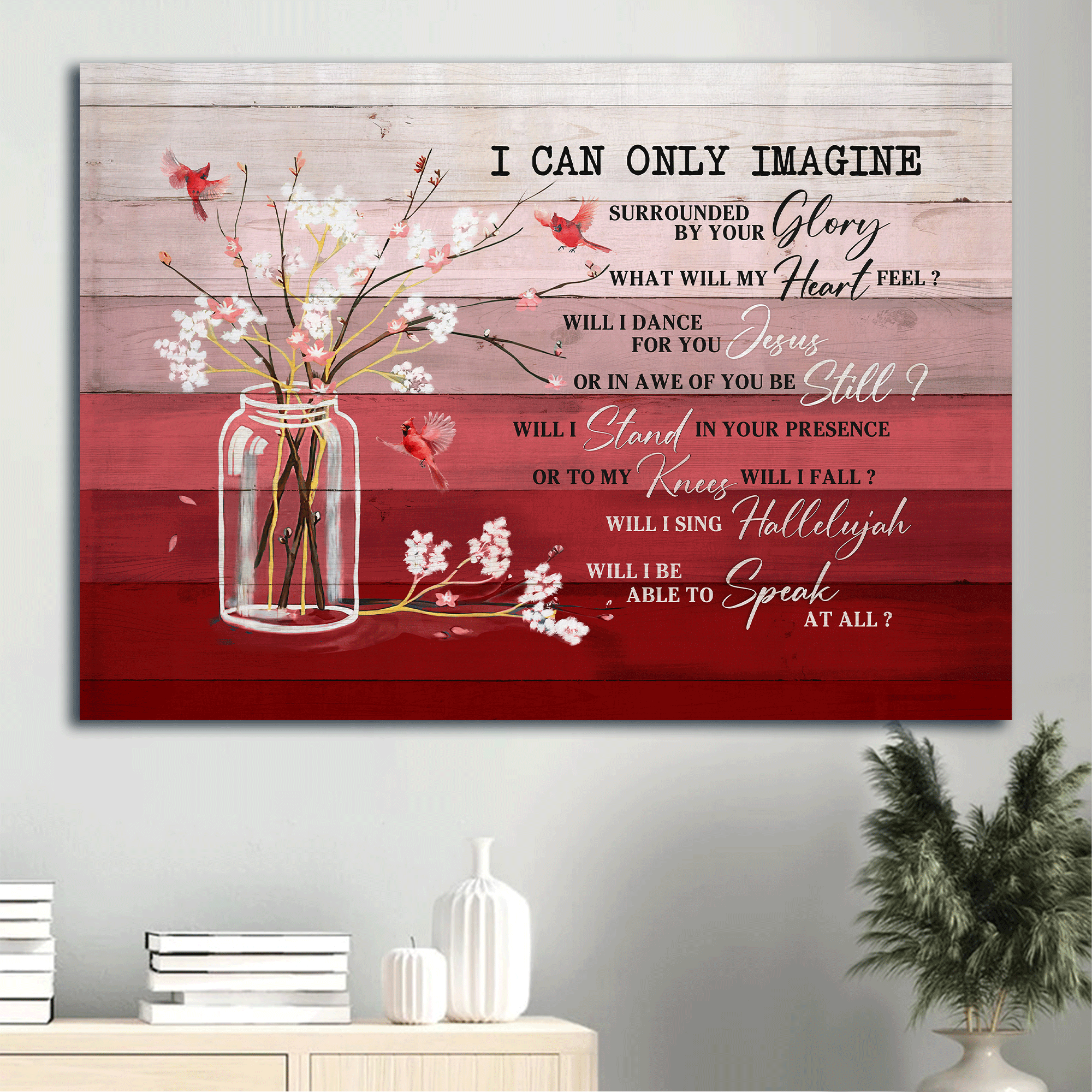 Jesus Landscape Canvas- Baby Flower Painting, Cardinal Canvas- Gift For Christian- I Can Only Imagine