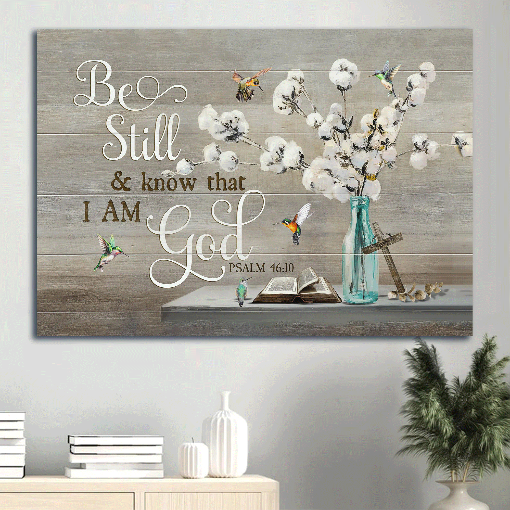 Jesus Landscape Canvas - Beautiful cotton flower, Blue bottle, Hummingbird Landscape Canvas - Gift For Christian - Be still and know that I am God