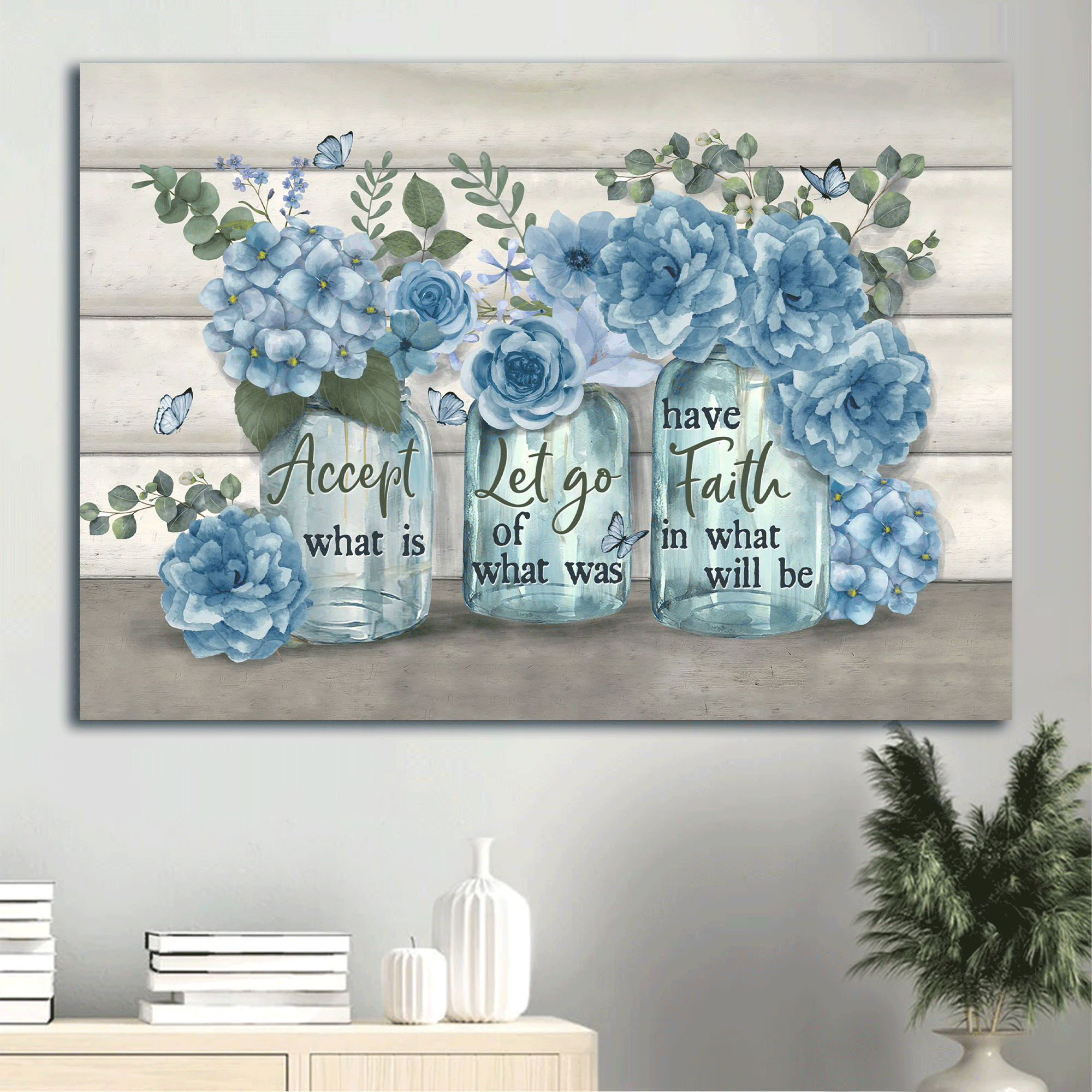 Jesus Landscape Canvas- Beautiful flower, Blue flower vase, Butterfly painting canvas- Gift For Christian- Accept what is let go