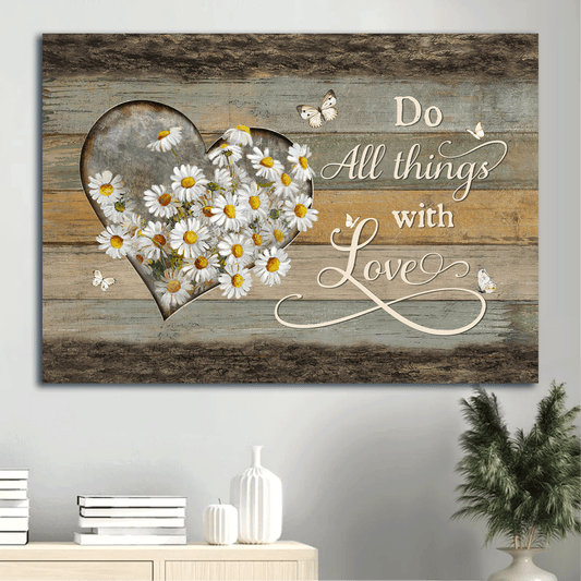 Jesus Landscape Canvas- Daisy flower, Heart frame, Beautiful butterfly canvas- Gift for Christian- Do all things with love