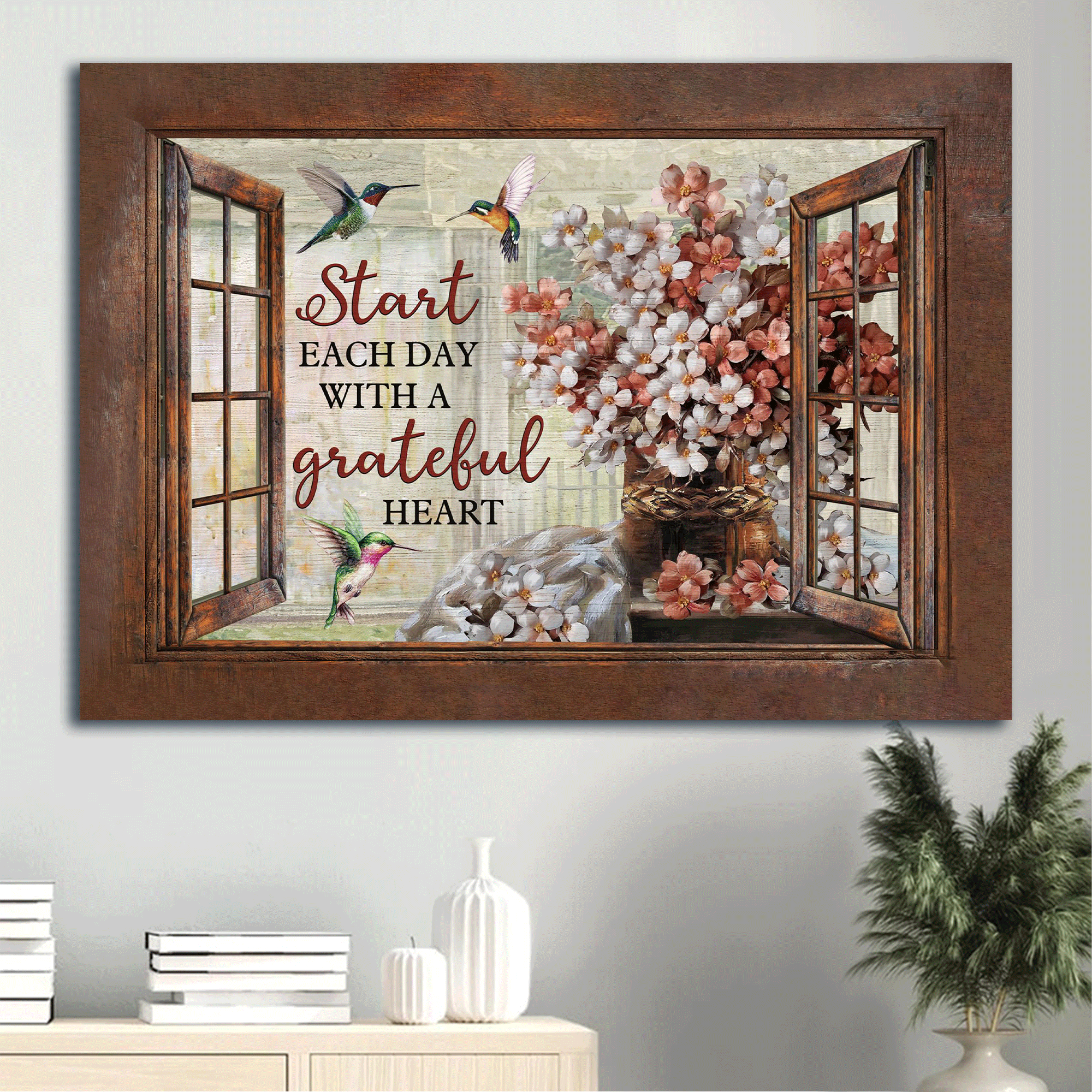 Jesus Landscape Canvas- Blossom flower, Hummingbird, Window frame- Gift for Christian- Start each day with a grateful heart - Landscape Canvas Prints, Christian Wall Art