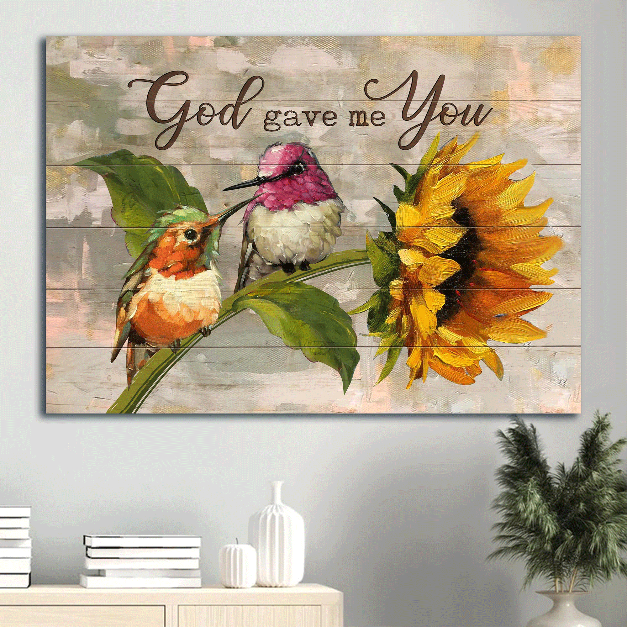 Jesus Landscape Canvas - Sunflower Painting, Hummingbird Painting Canvas- Gift For Christian - God Gave Me You Canvas