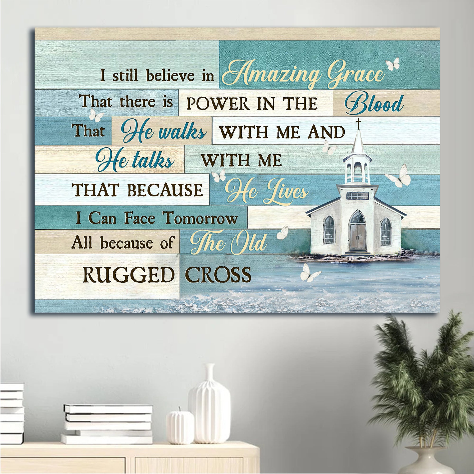 Jesus Landscape Canvas - Church, White Butterfly Landscape Canvas - Gift For Christian - I Still Believe In Amazing Grace Landscape Canvas