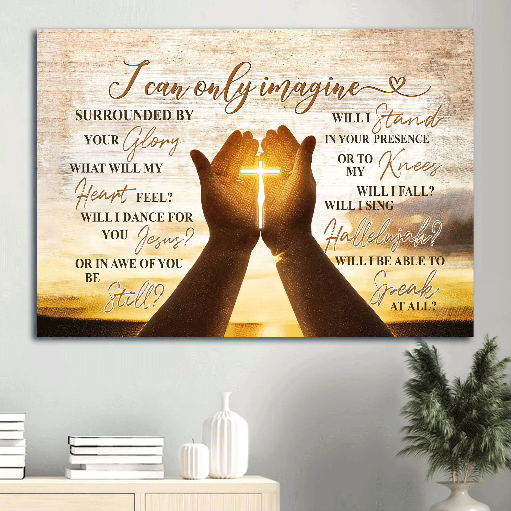 Jesus Landscape Canvas- Awesome Cross, Pray, Hold Cross, Hand Of Jesus Canvas- Gift For Christian- I Can Only Imagine