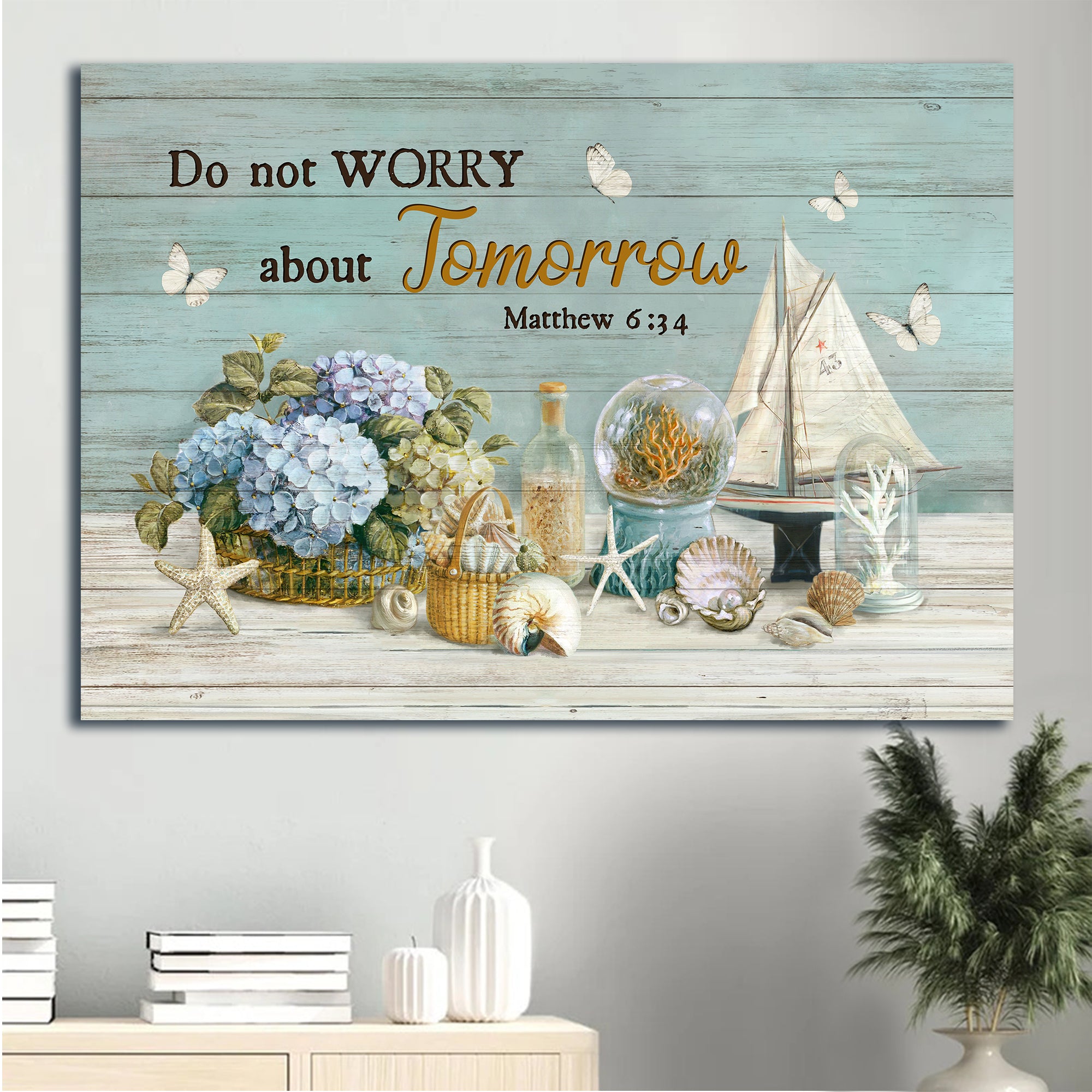 Jesus Landscape Canvas - Blue hydrangea, Seashells, Coral Landscape Canvas - Gift For Christian - Do not worry about tomorrow Landscape Canvas