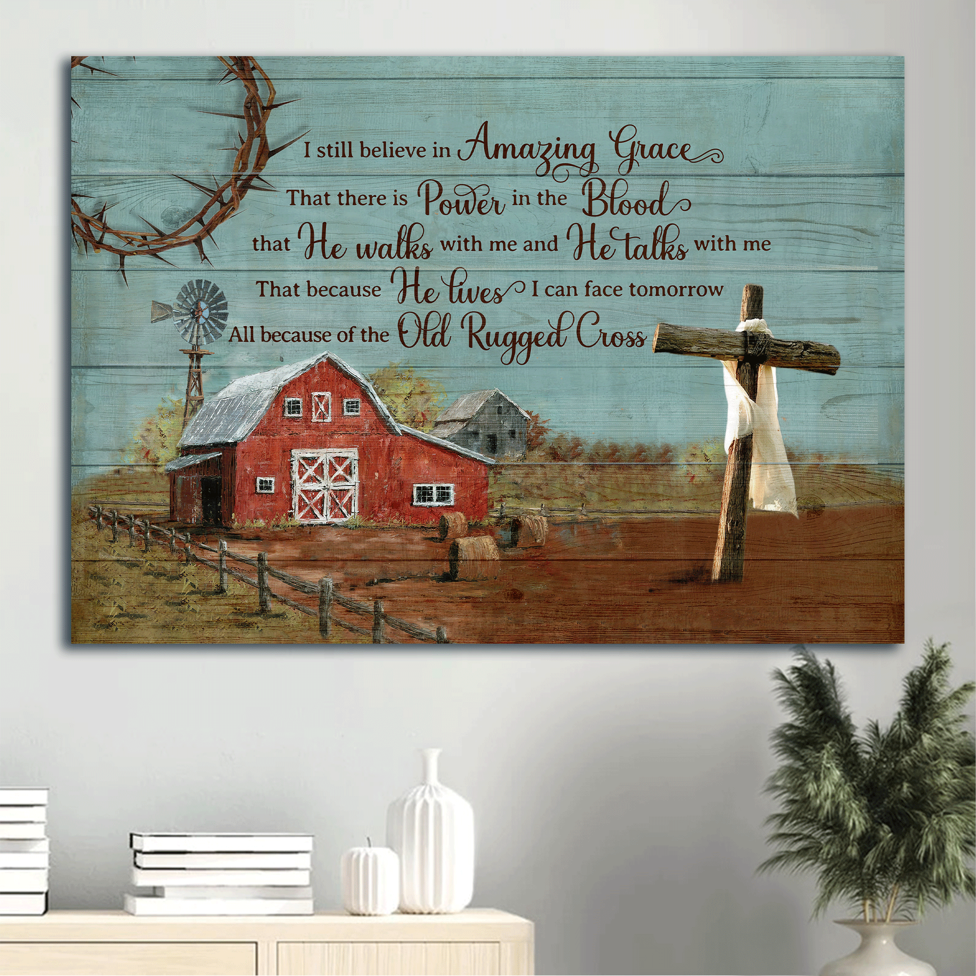 Jesus Landscape Canvas - Tranquil Farm, Old Barn Painting, Windmill, Wooden Cross Canvas - Gift For Christian - I Still Believe In Amazing Grace Canvas