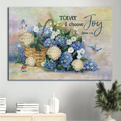 Jesus Landscape Canvas - Blue hydrangea, Pretty Eastern bluebird, Flower drawing Landscape Canvas - Gift For Christian - Today I choose joy Landscape Canvas