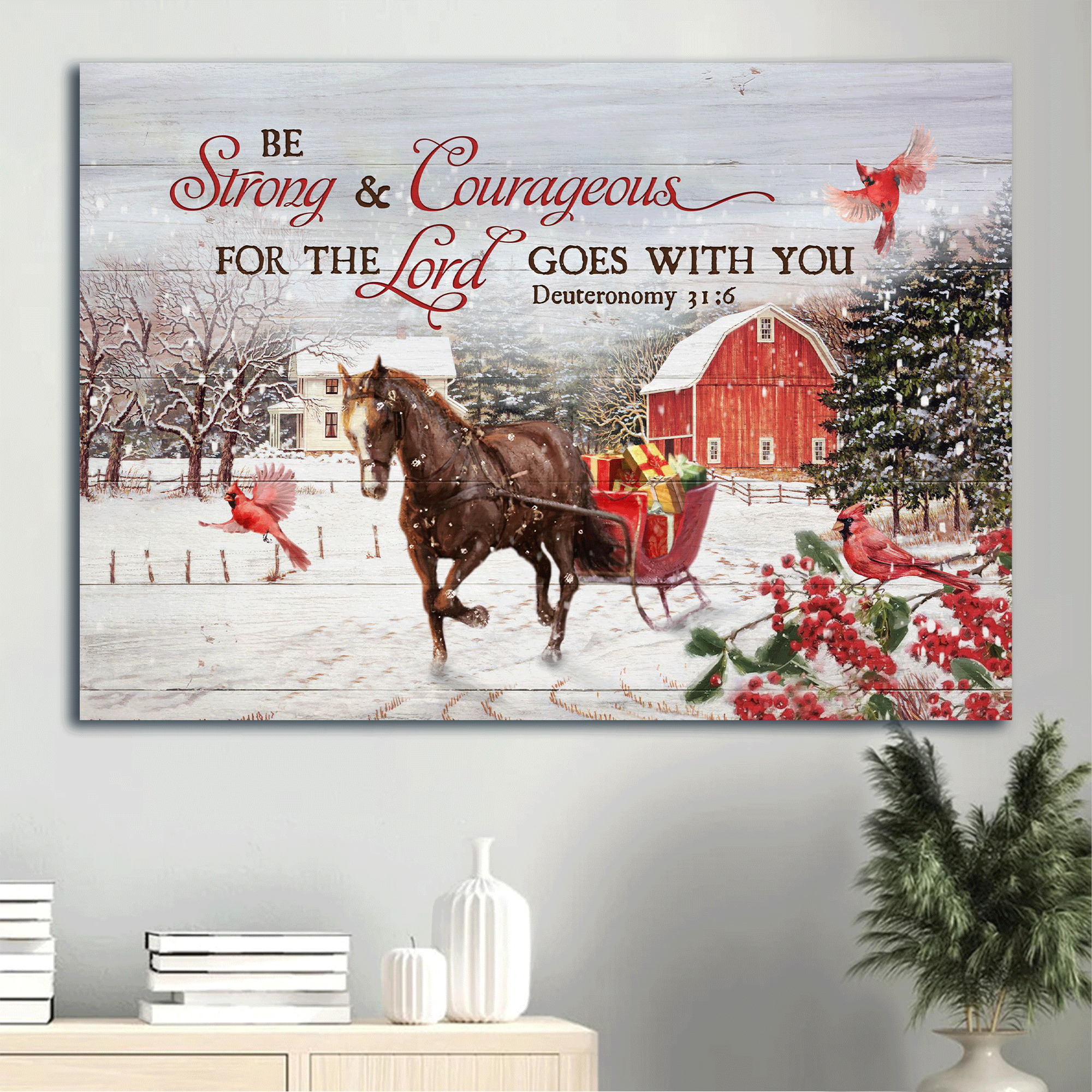 Jesus Landscape Canvas - Horse, Christmas gift car, Cardinal, Winter farm Landscape Canvas - Gift For Christian - Be strong and courageous Landscape Canvas