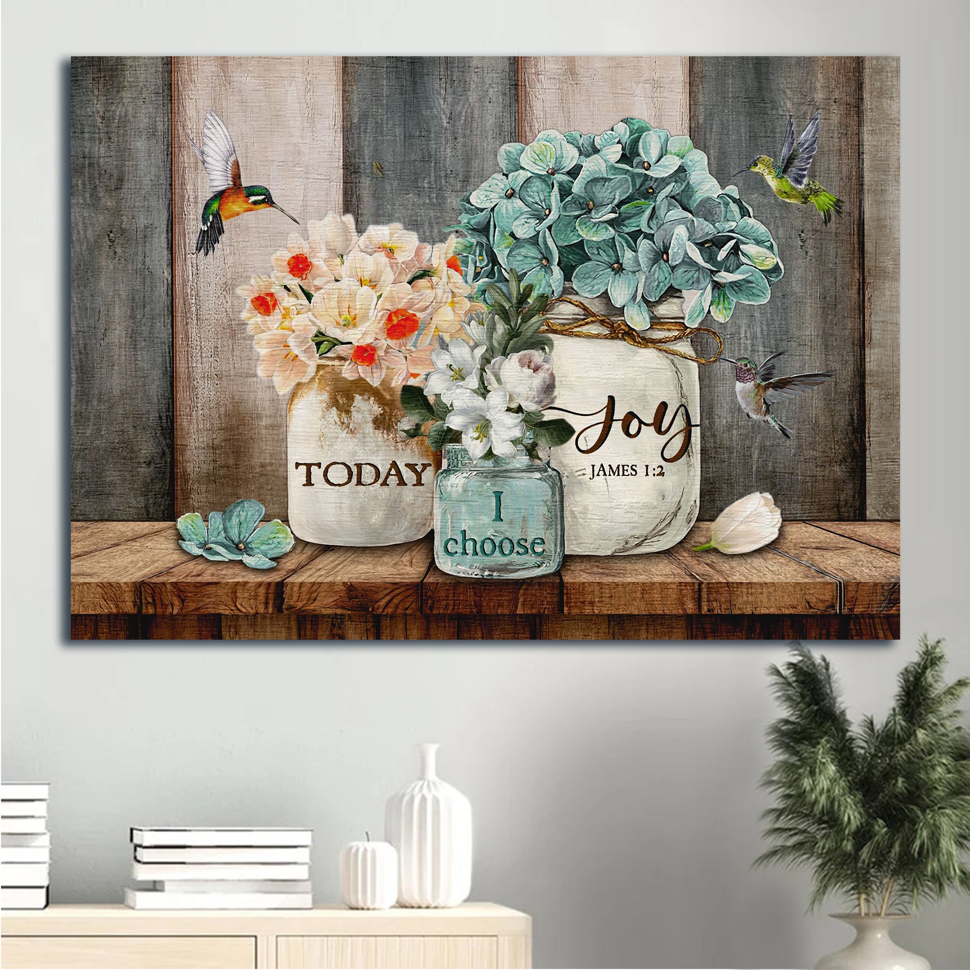 Jesus Landscape Canvas - Blue Hydrangea, Beautiful Flower Vase, Hummingbird Landscape Canvas - Gift For Christian - Today I Choose Joy Landscape Canvas