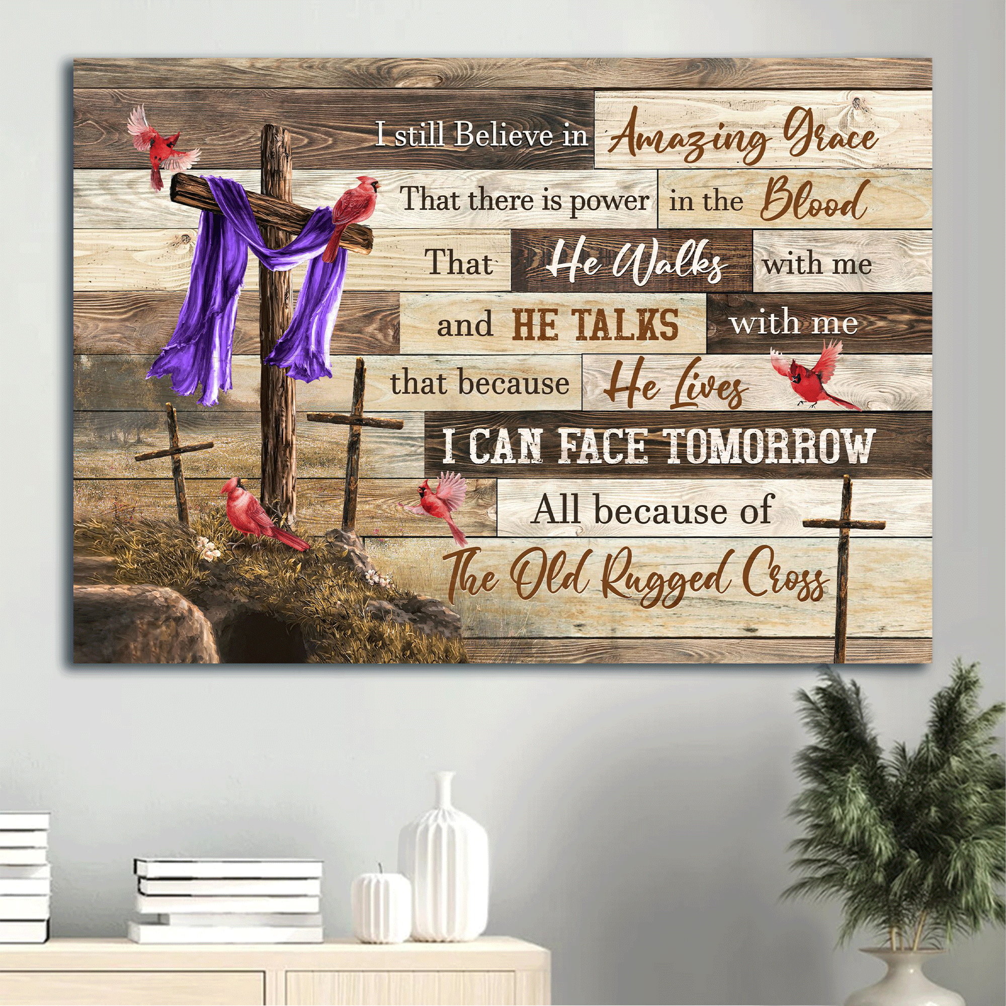 Jesus Landscape Canvas - The Old Rugged Cross, Cardinal Painting Canvas - Gift For Christian - I Still Believe In Amazing Grace Canvas