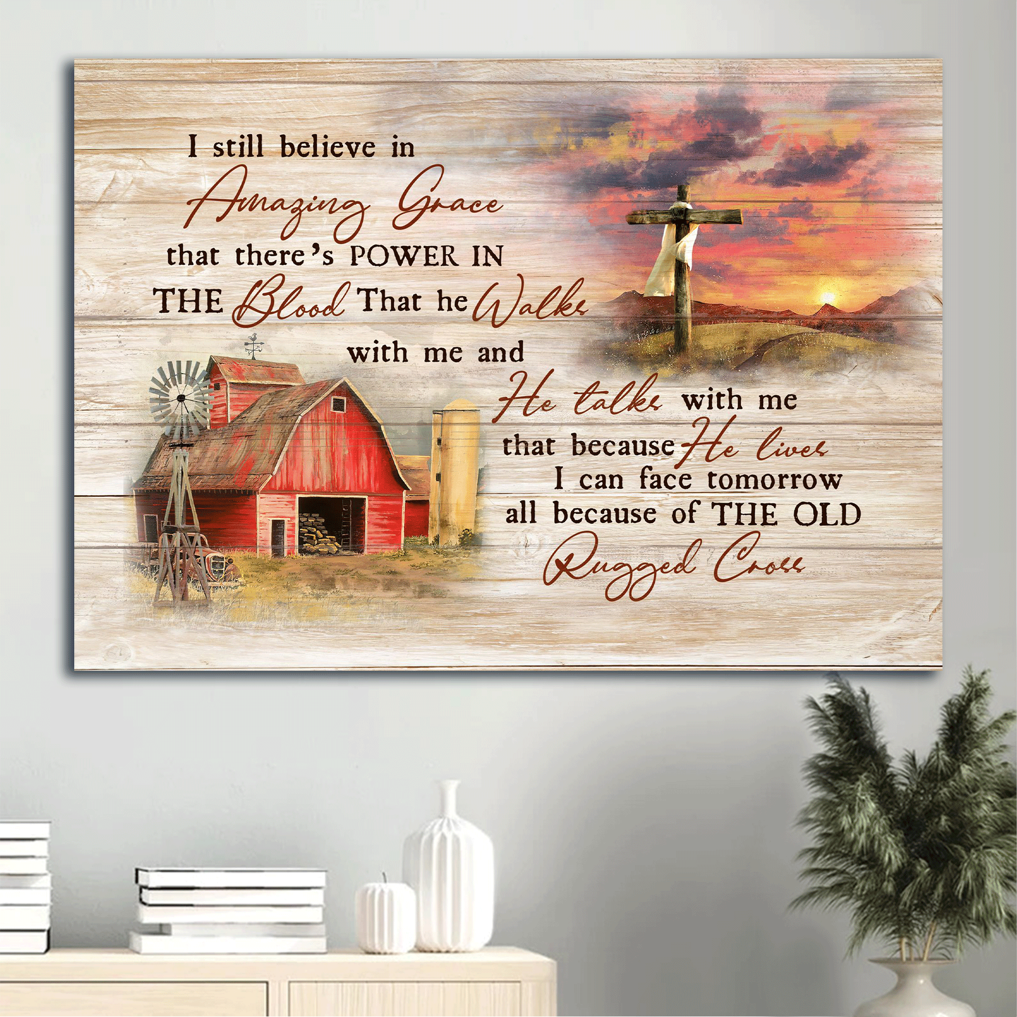 Jesus Landscape Canvas - Old Barn Painting, Dawn, Wooden Cross Landscape Canvas - Gift For Christian - I still believe in amazing grace Landscape Canvas