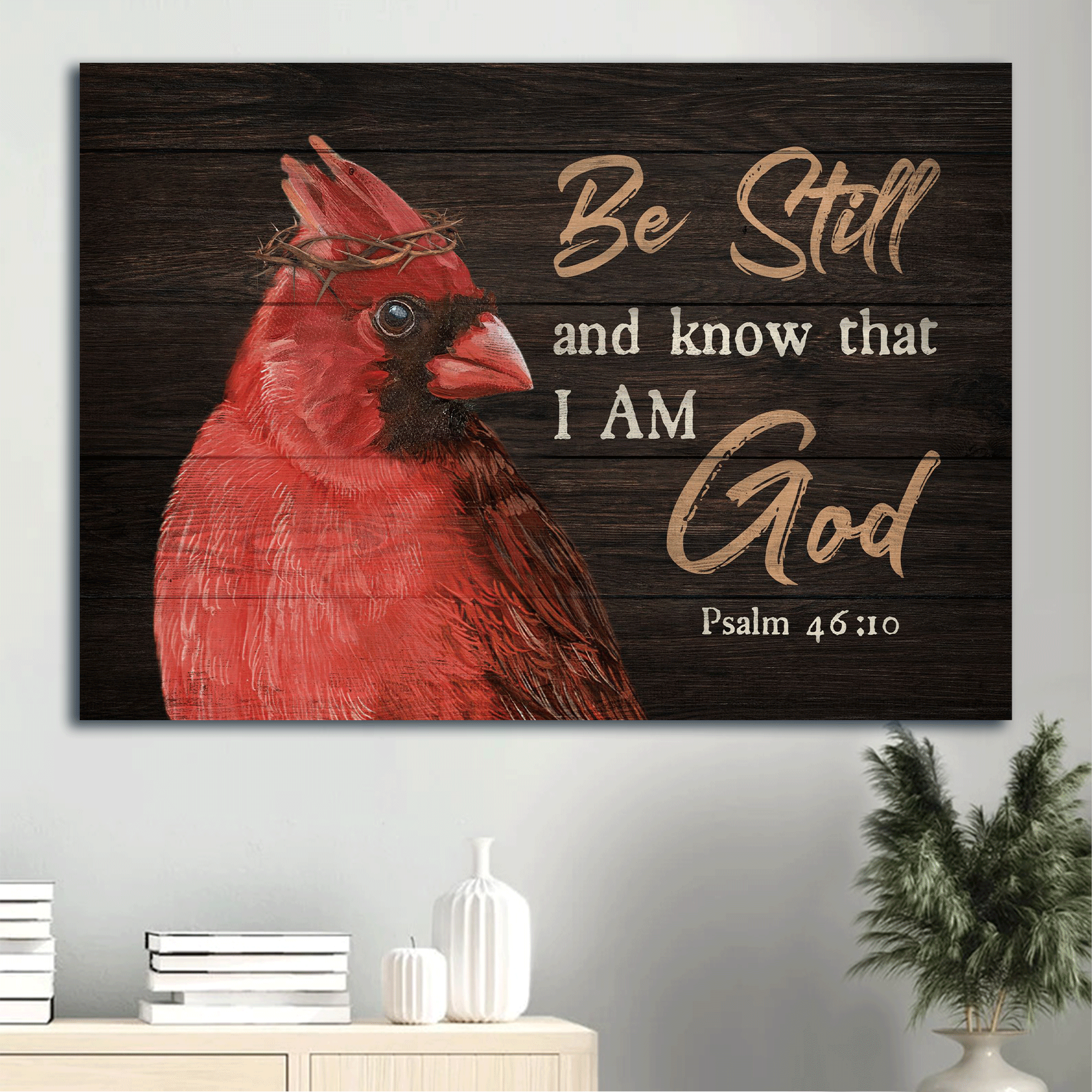 Jesus Landscape Canvas - Big Cardinal, God, Jesus, Faith, Psalm 46:10 Landscape Canvas - Gift For Christian - Be Still And Know That I Am God Landscape Canvas