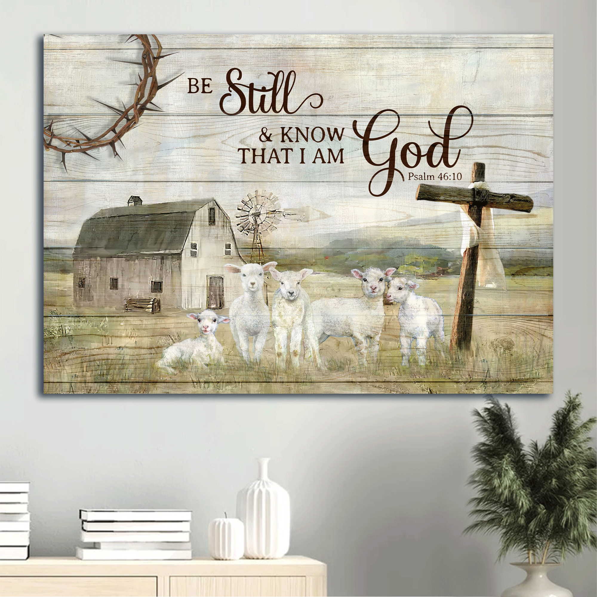 Jesus Landscape Canvas - Lamb of God, Cross, Farm Canvas - Gift For Christian - Be still and know that I am God